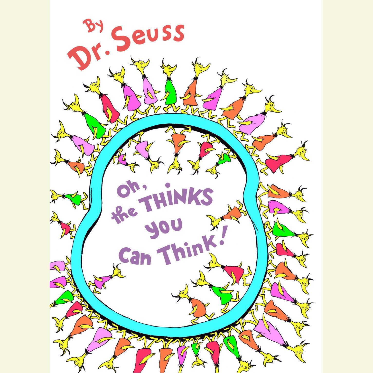 Oh, the Thinks You Can Think!