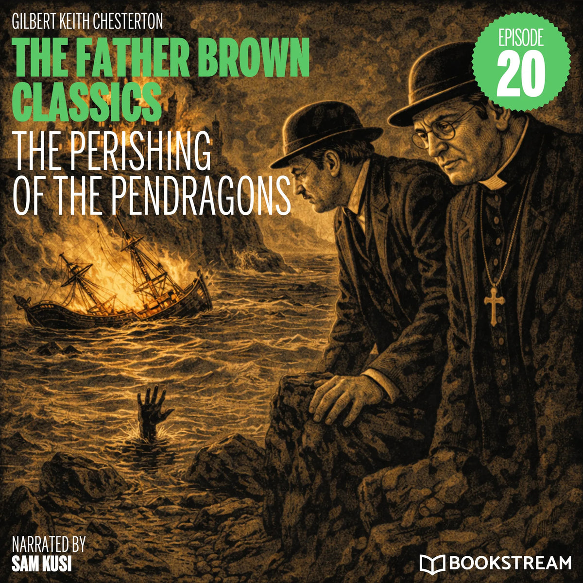 The Perishing of the Pendragons (The Father Brown Classics, Episode 20)