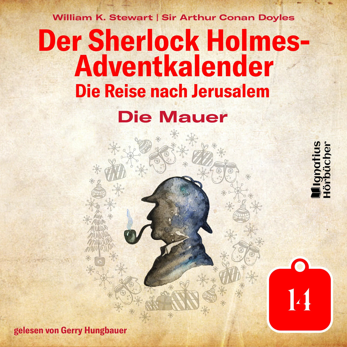 Die Mauer (Der Sherlock Holmes-Adventkalender: Die Reise nach Jerusalem, Folge 14)
