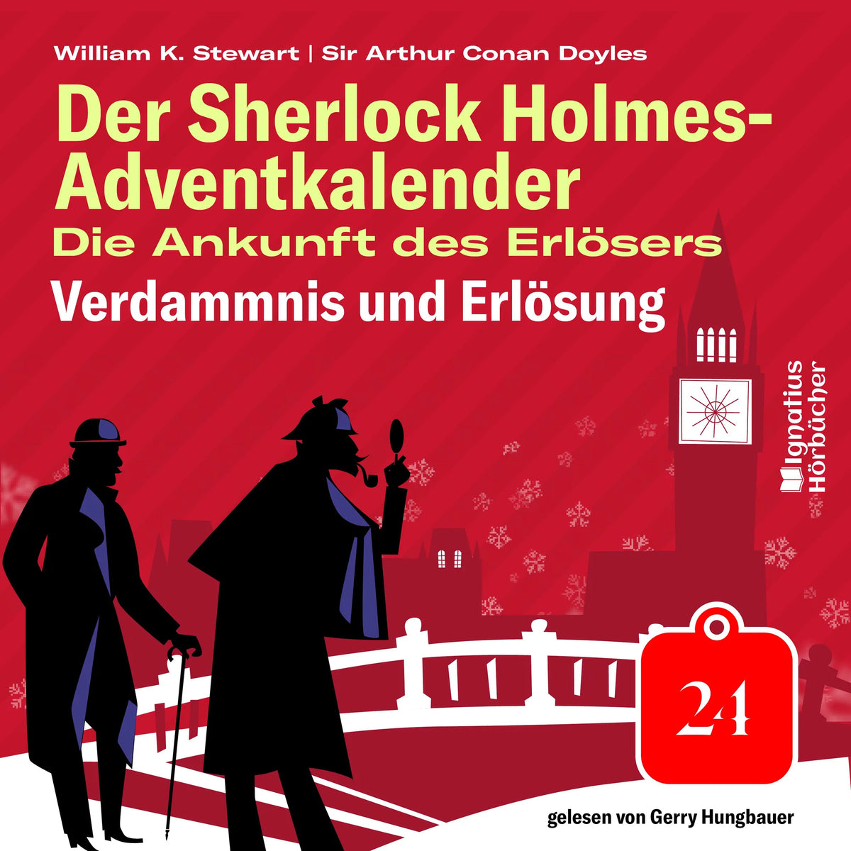 Verdammnis und Erlösung (Der Sherlock Holmes-Adventkalender: Die Ankunft des Erlösers, Folge 24)