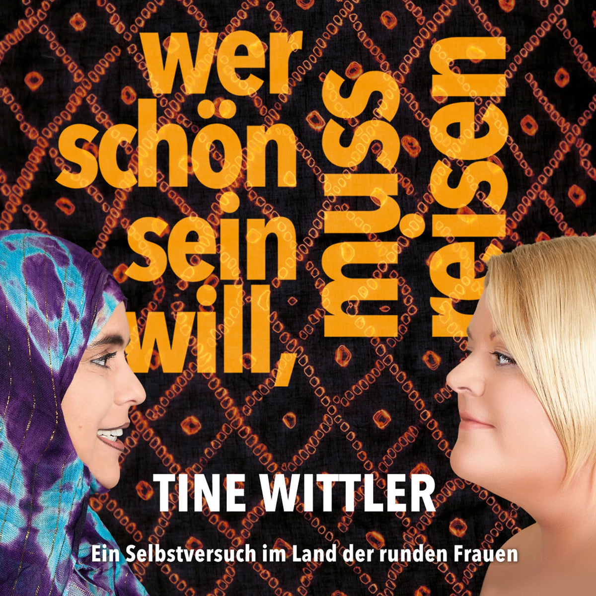 Wer schön sein will, muss reisen