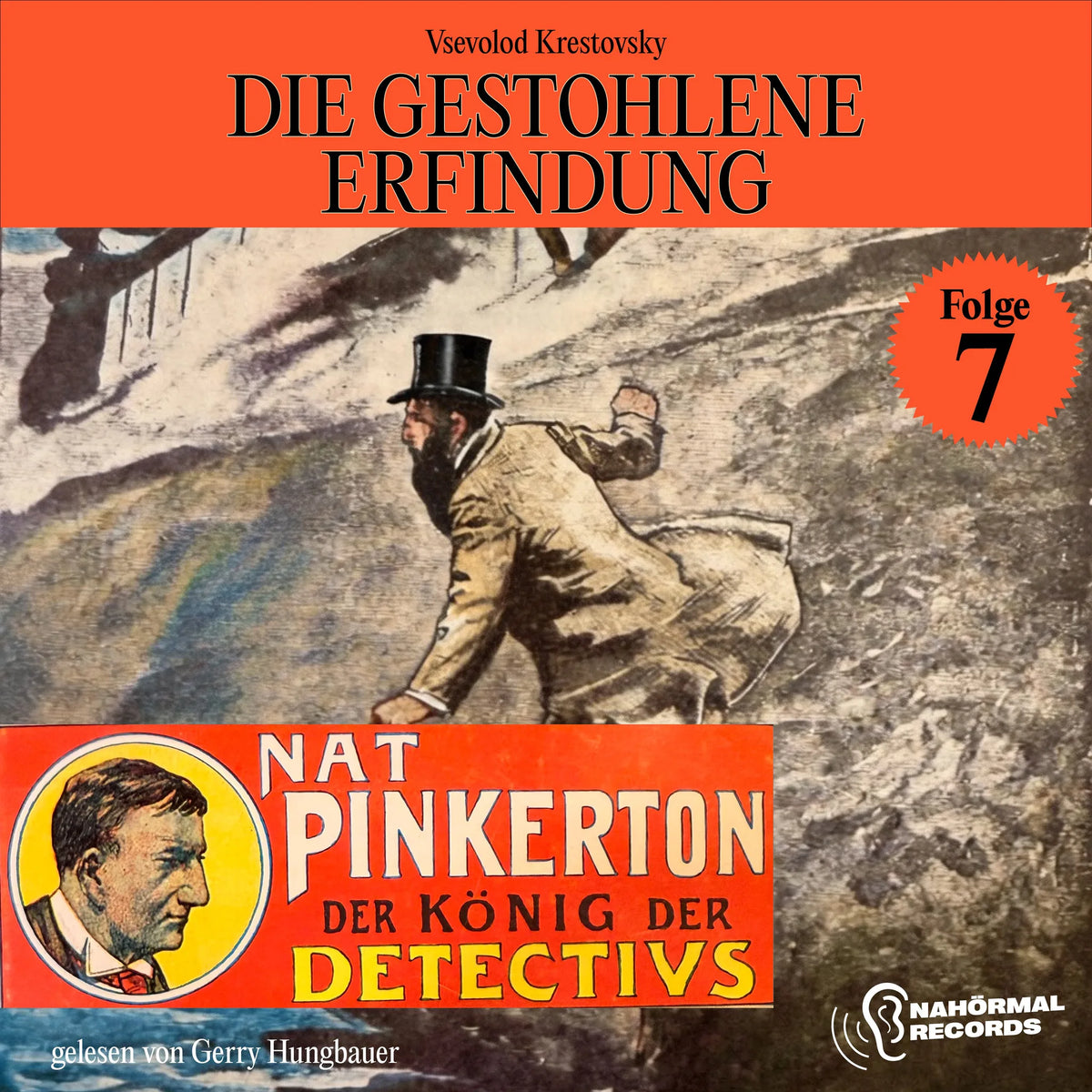 Die gestohlene Erfindung (Nat Pinkerton - Der König der Detectivs, Folge 7)