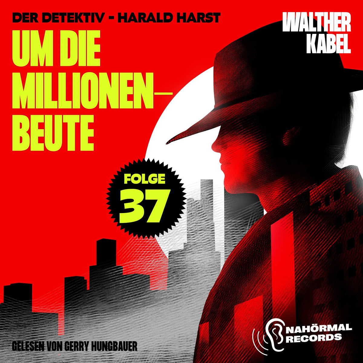 Um die Millionenbeute (Der Detektiv-Harald Harst, Folge 37)