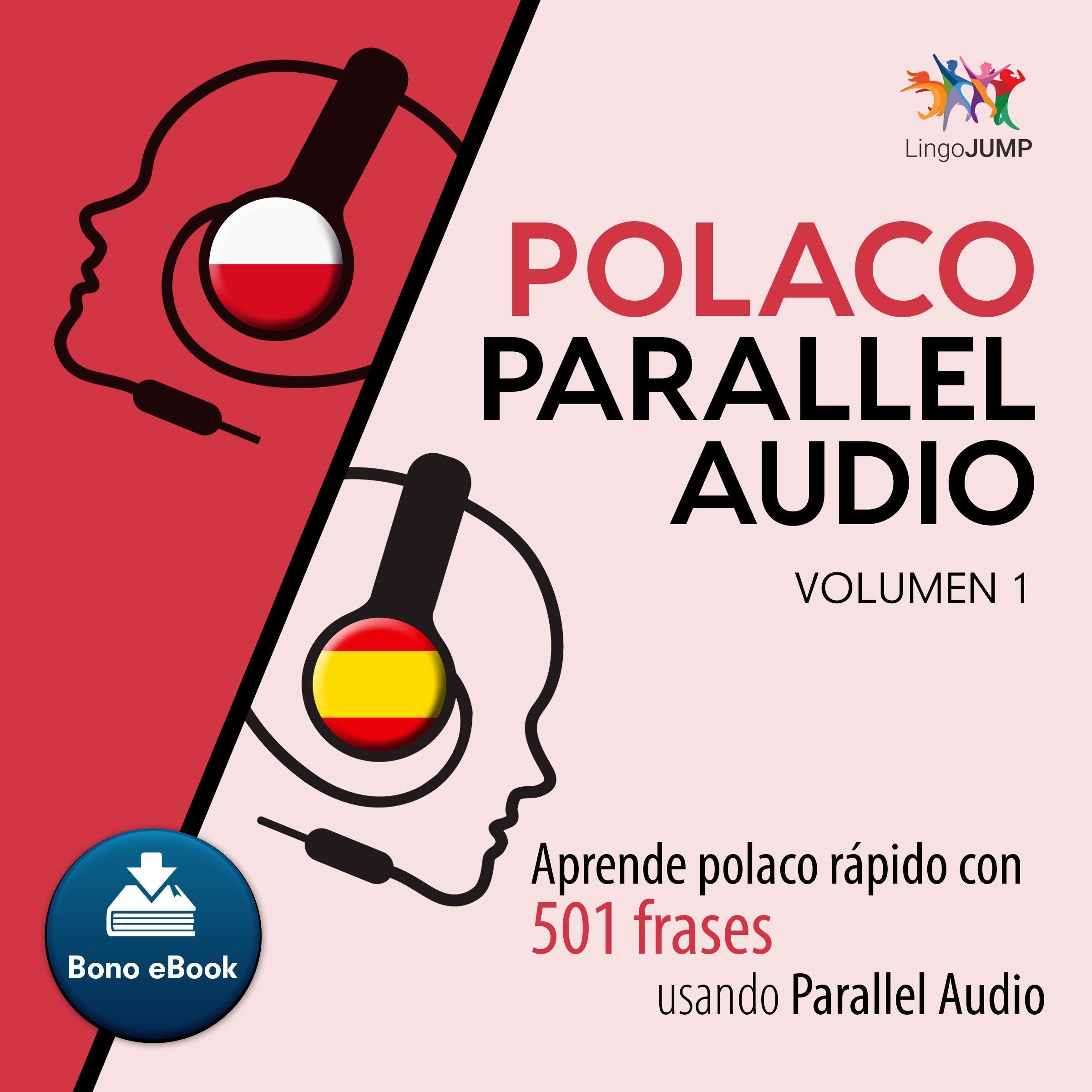 Polaco Parallel Audio Aprende polaco rapido con 501 frases usando Parallel Audio - Volumen 1
