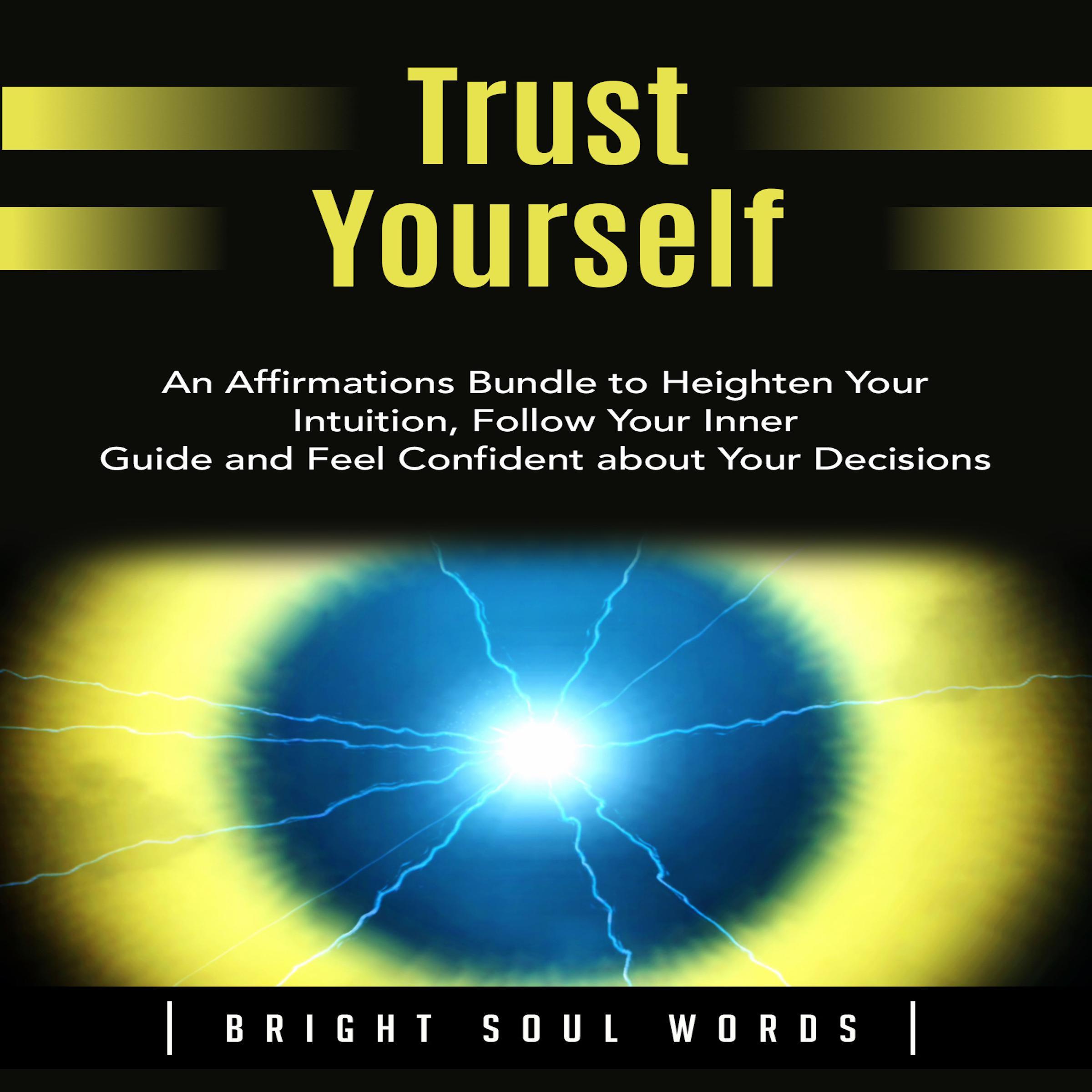 Trust Yourself