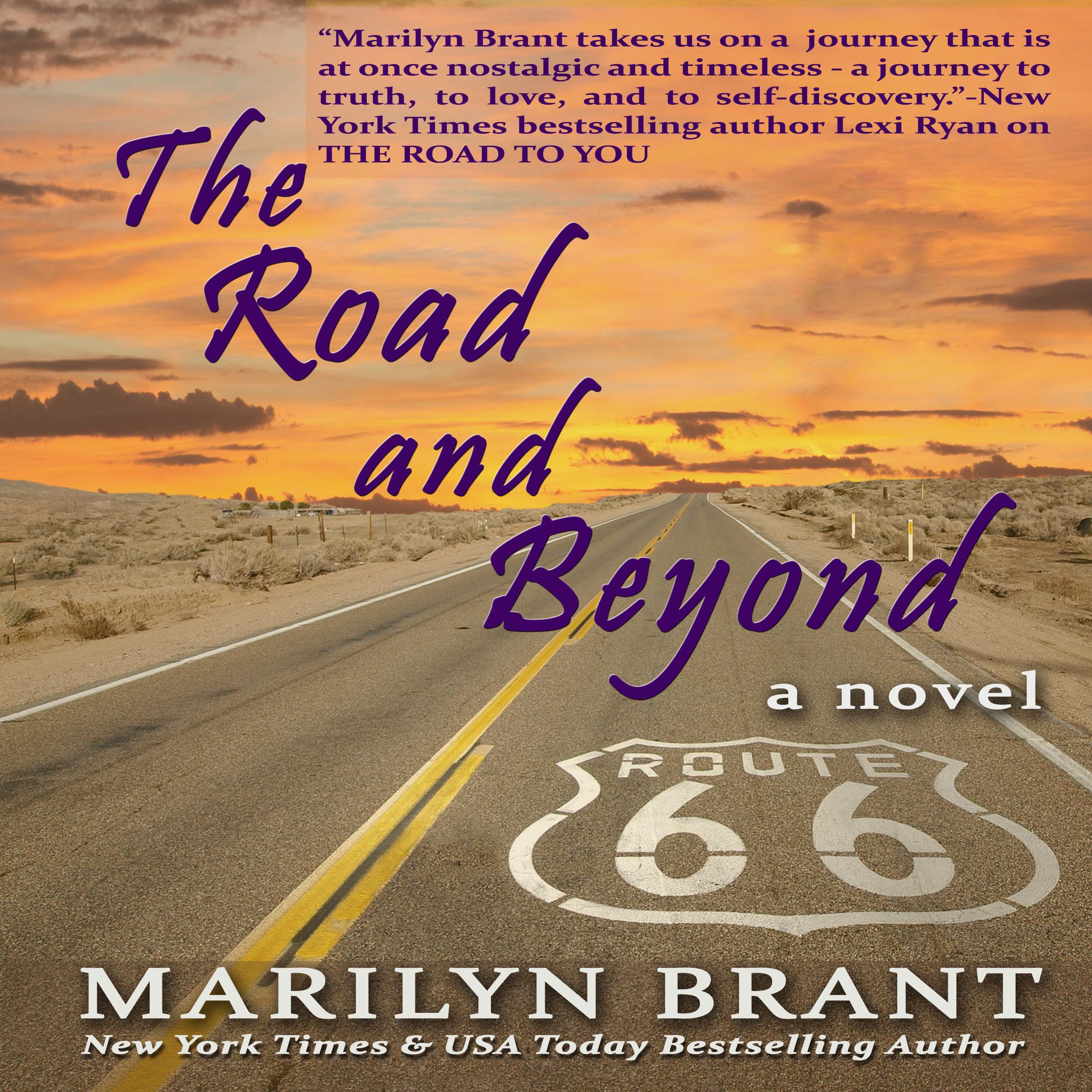 The Road and Beyond