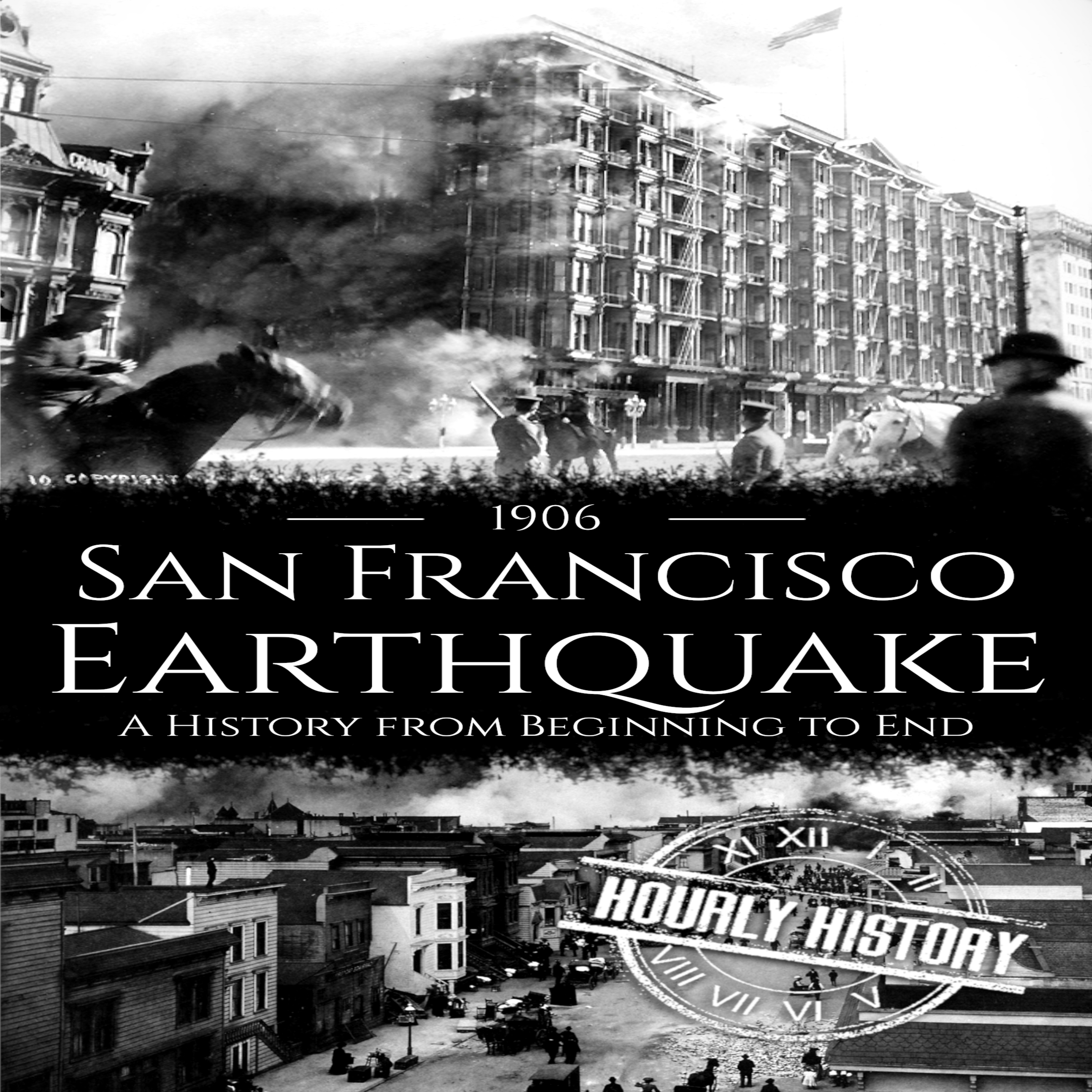 1906 San Francisco Earthquake