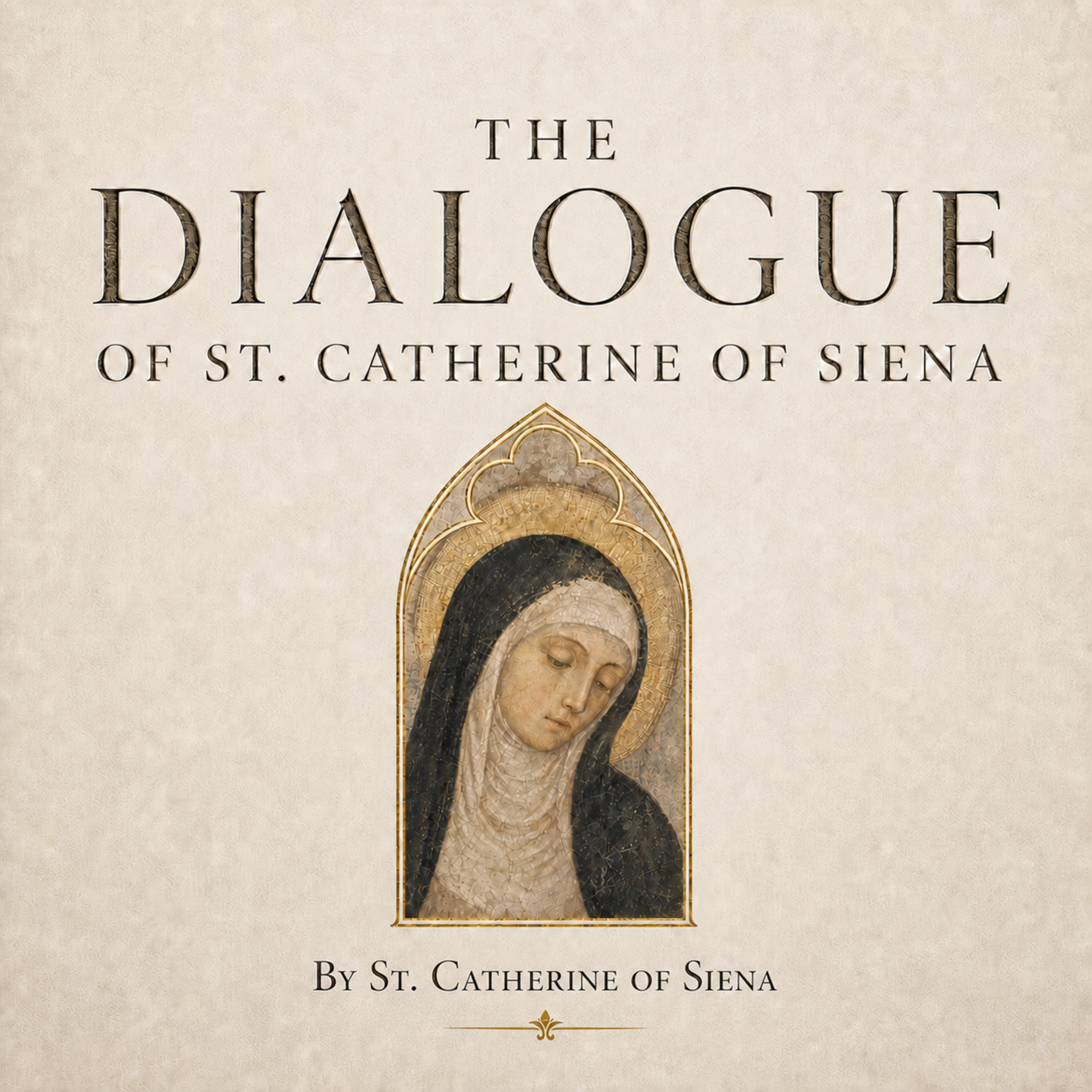 The Dialogue of St. Catherine of Siena