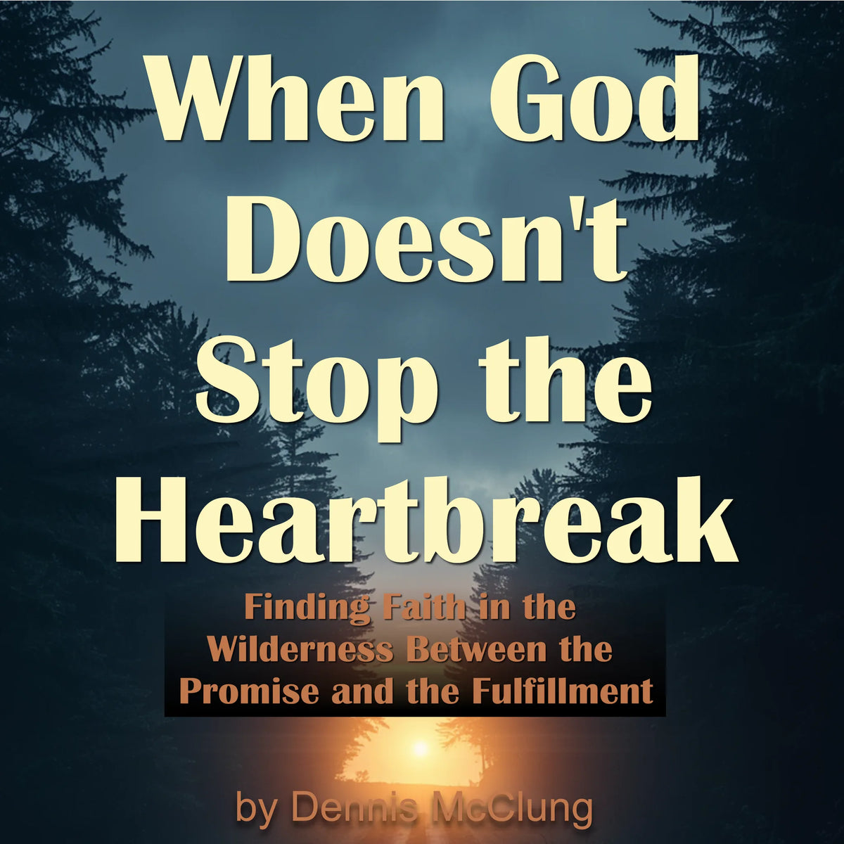 When God Doesn't Stop the Heartbreak