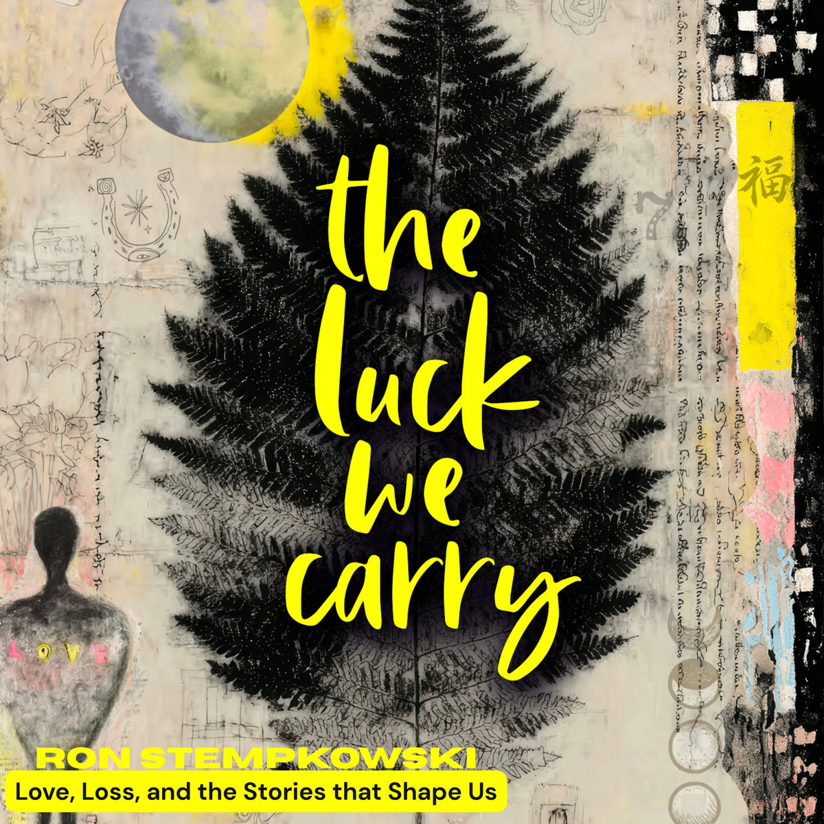 The Luck We Carry