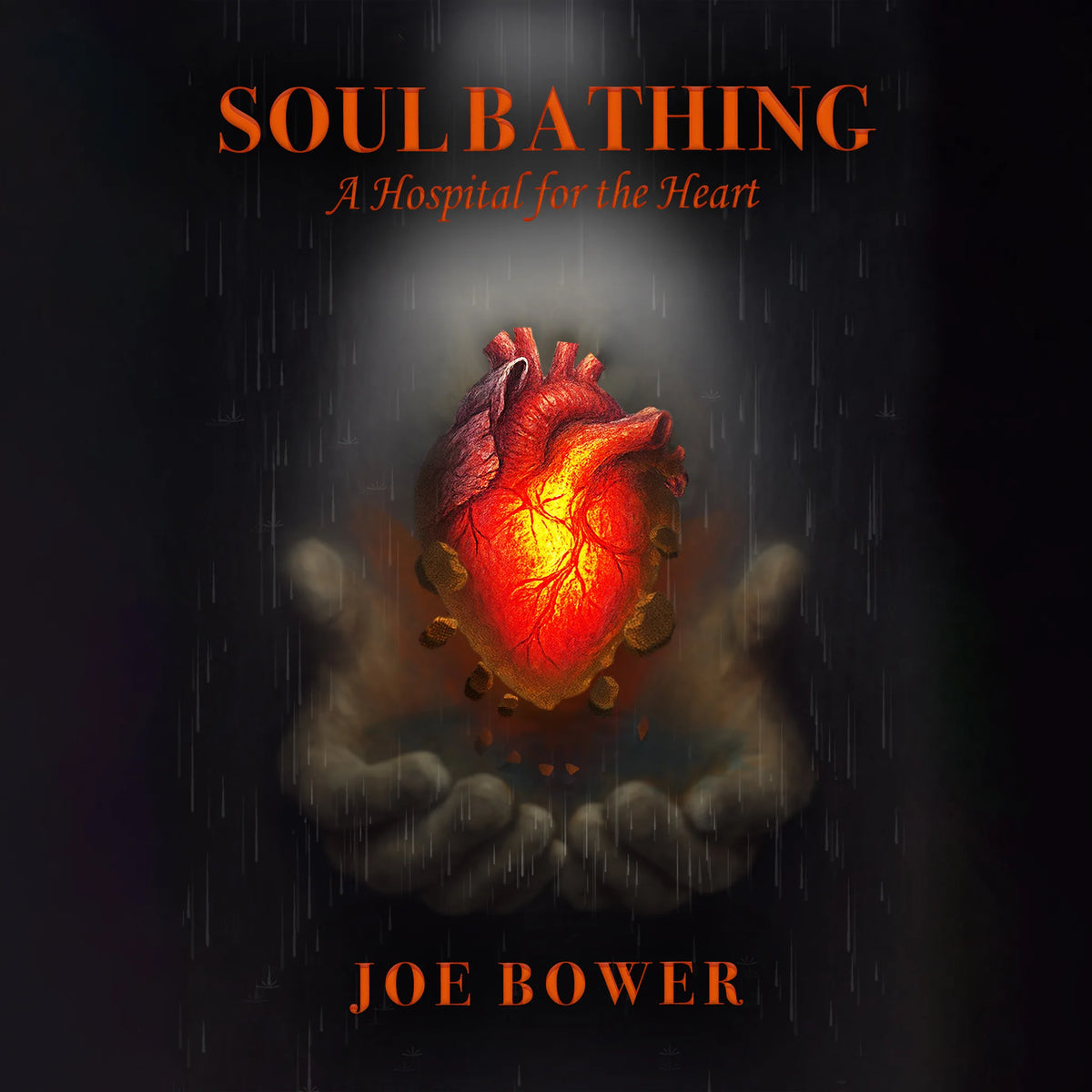 Soul Bathing A Hospital for the Heart