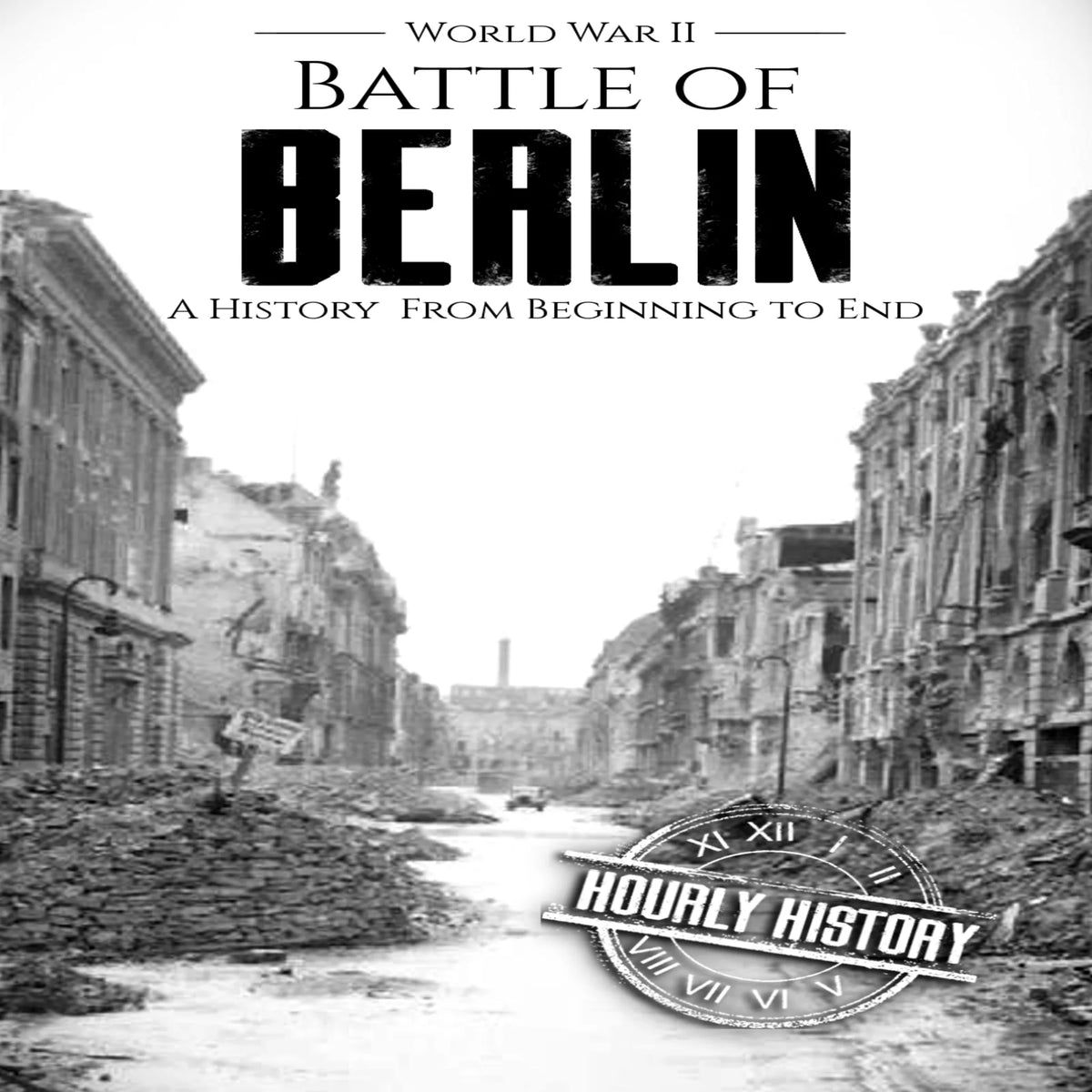 Battle of Berlin - World War II