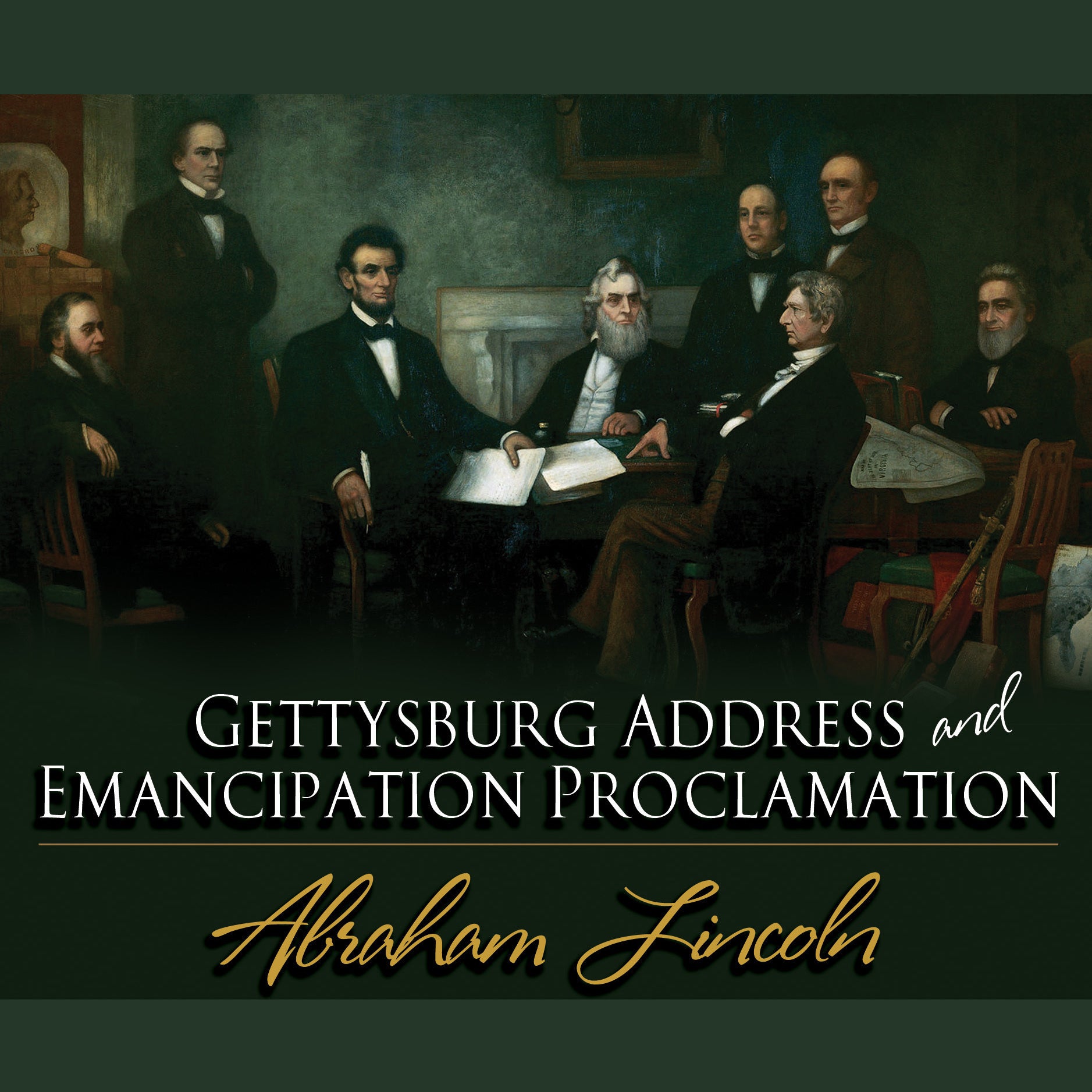Gettysburg Address & Emancipation Proclamation