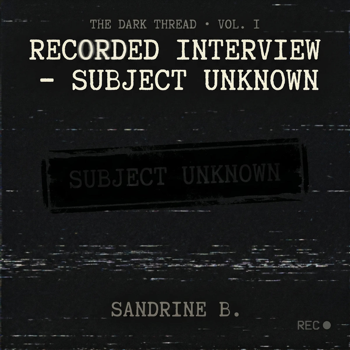 Recorded Interview - Subject Unknown
