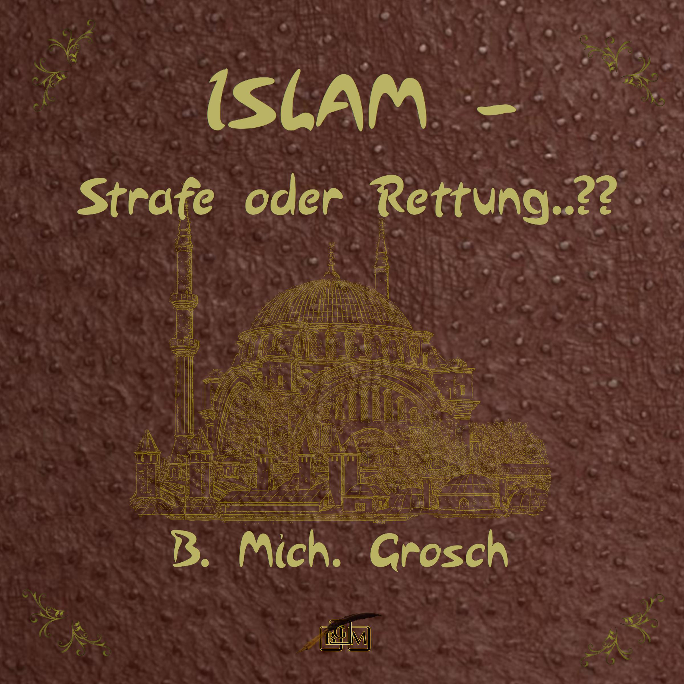 Islam—Strafe oder Rettung?