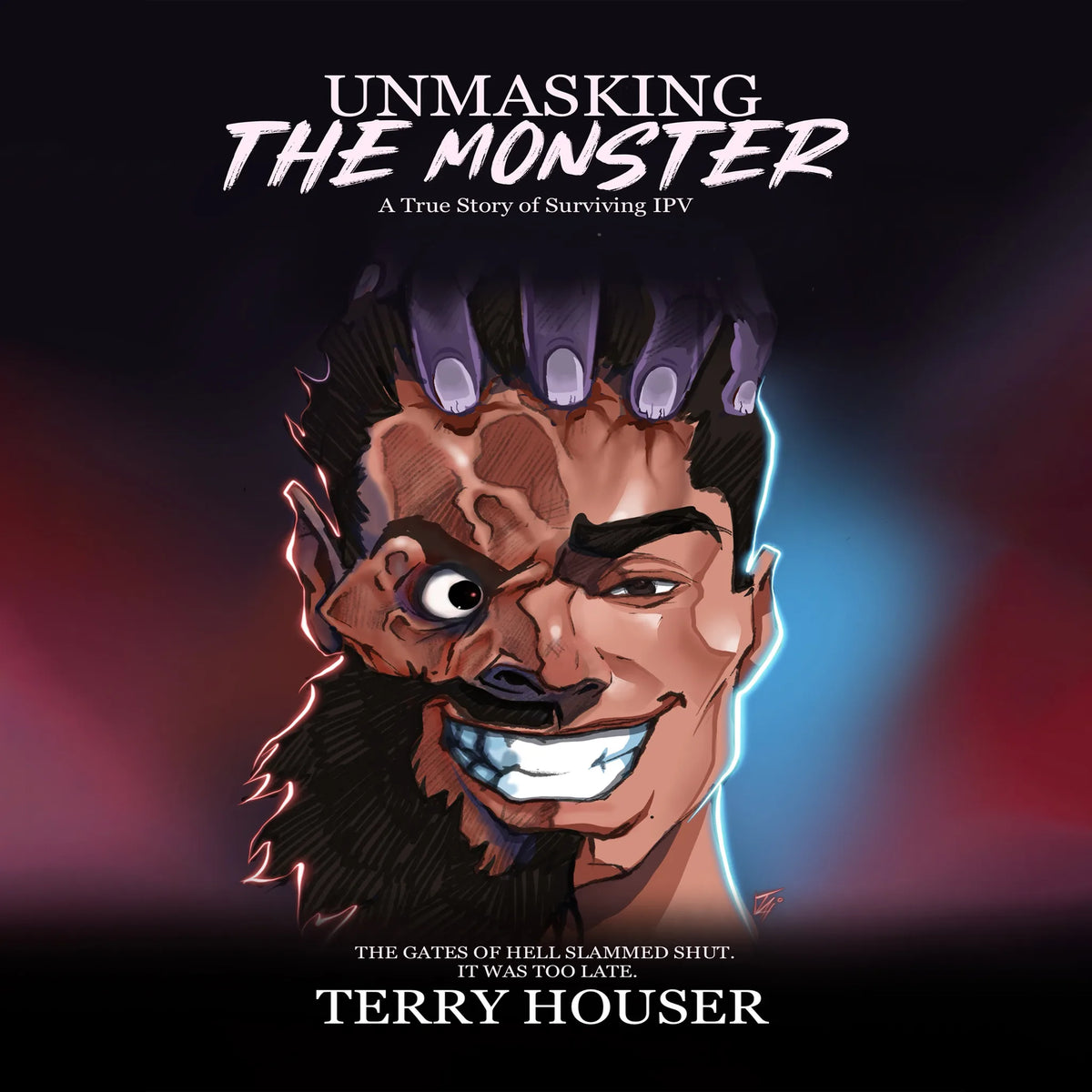 UNMASKING THE MONSTER