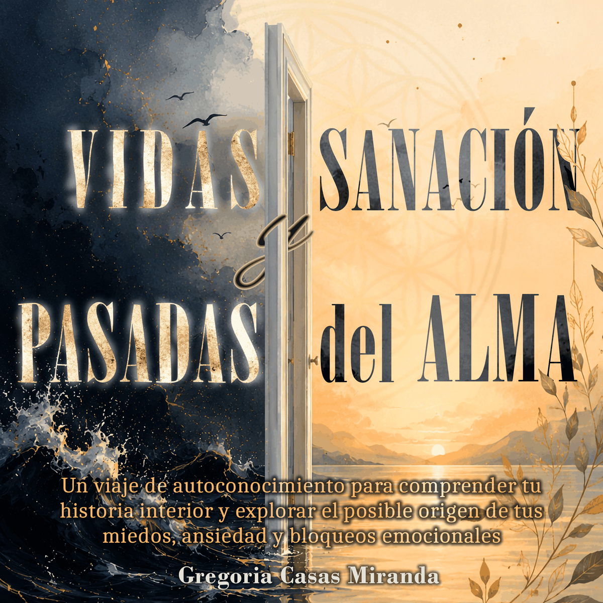 VIDAS PASADAS Y SANACIÓN DEL ALMA