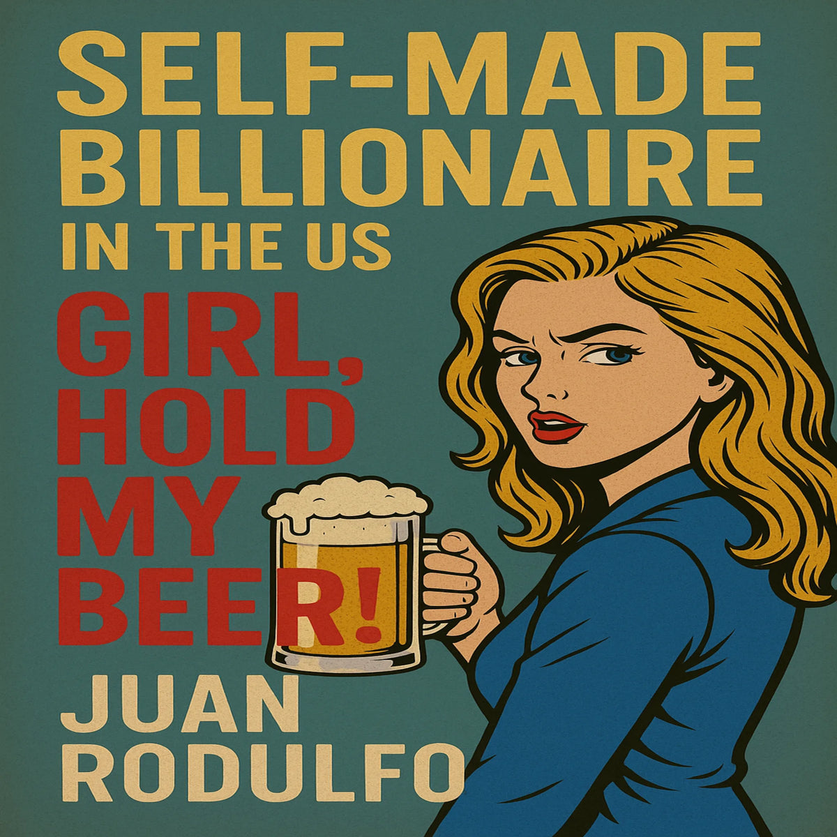 "SELF-MADE BILLIONAIRE in the US"