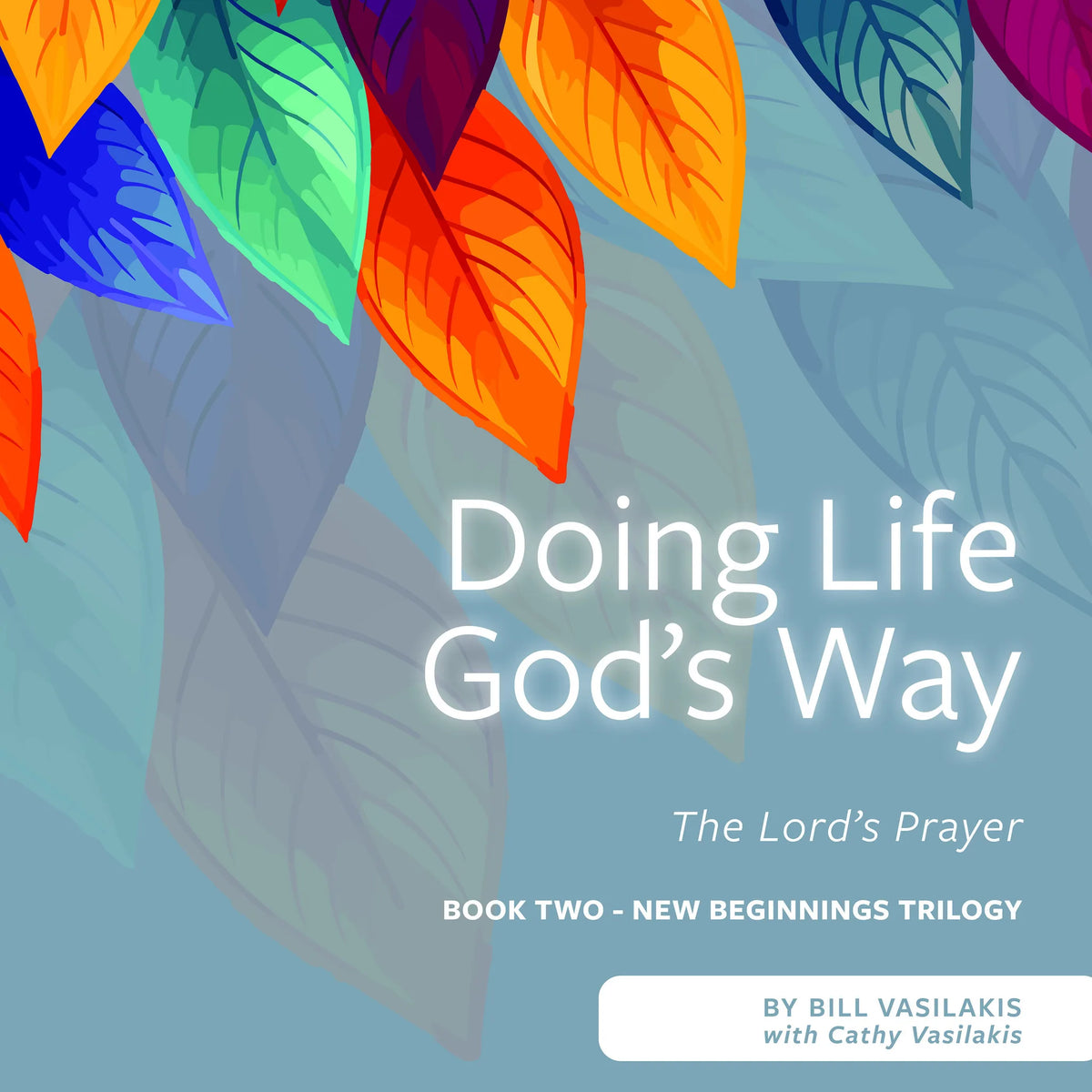 Doing Life God's Way
