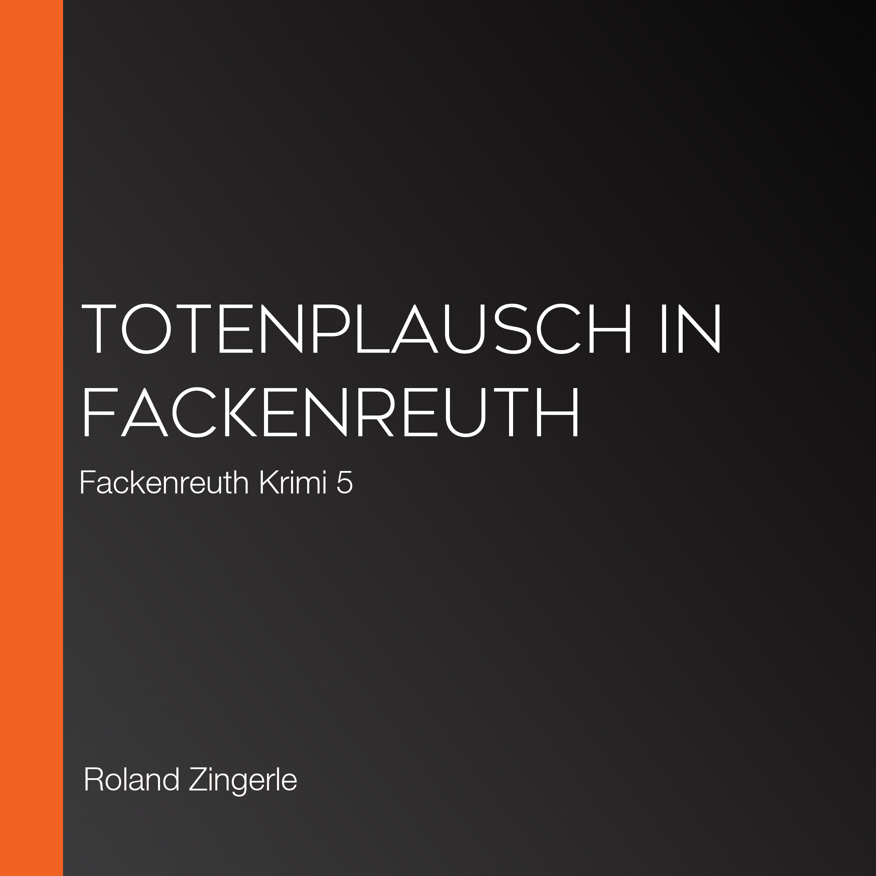 Totenplausch in Fackenreuth