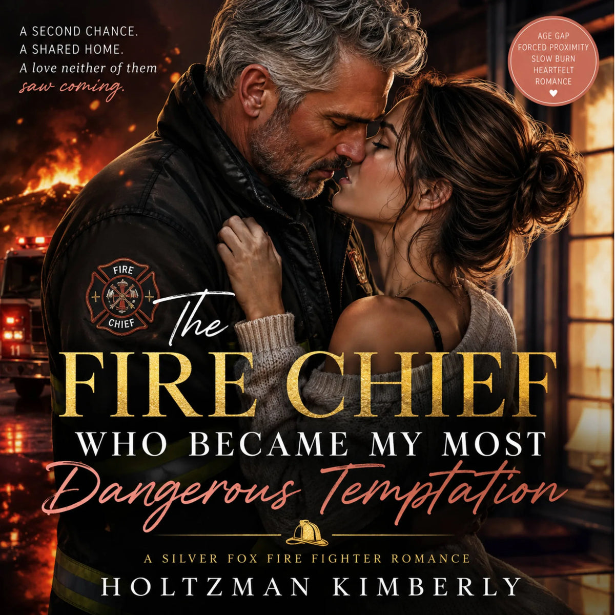 The Fire Chief Who Became My Most Dangerous Temptation