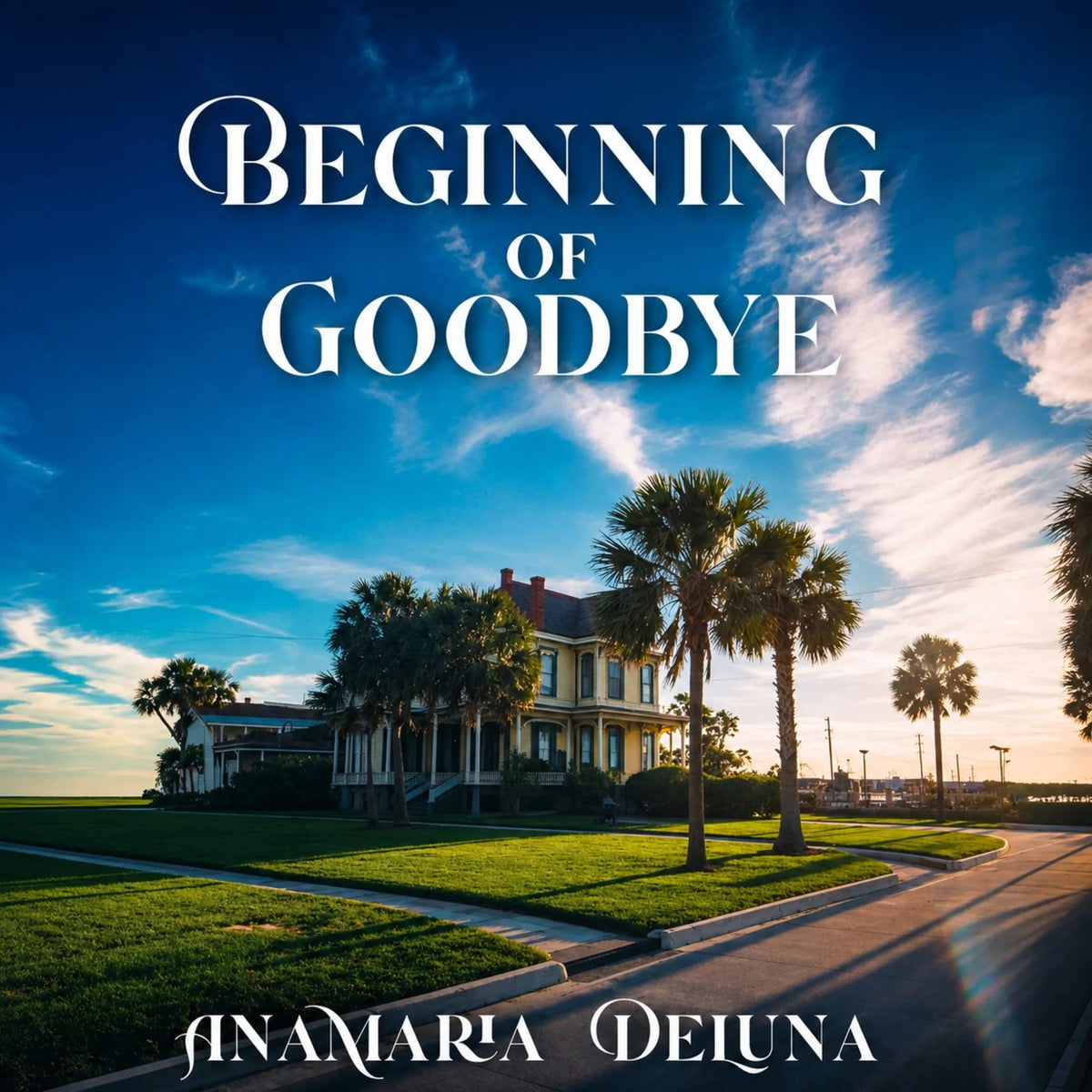Beginning of Goodbye