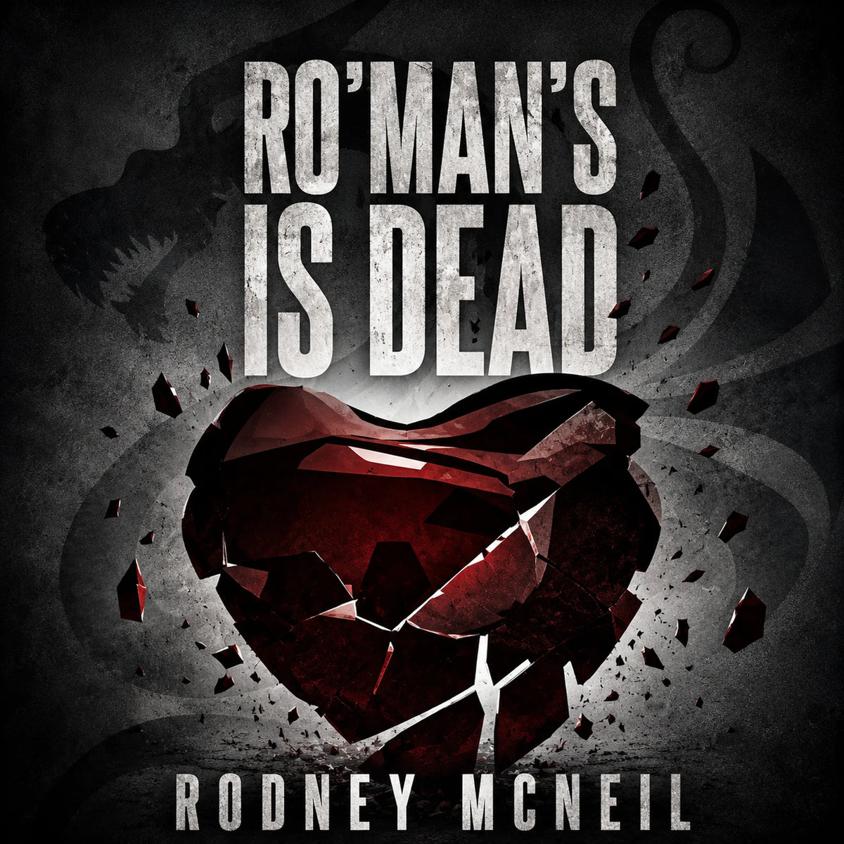 Ro’Man’s Is Dead