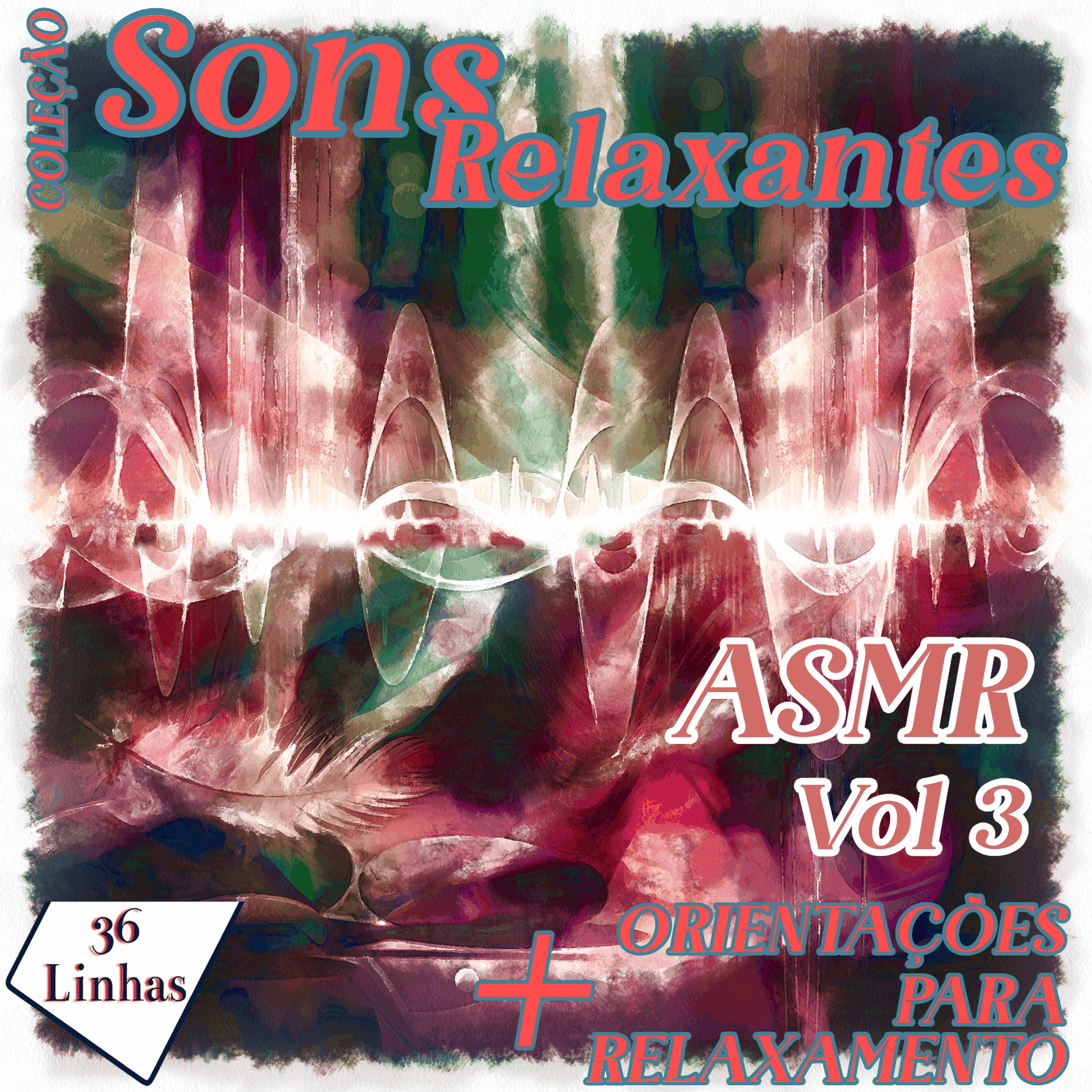 Coleção Sons Relaxantes - ASMR vol 3
