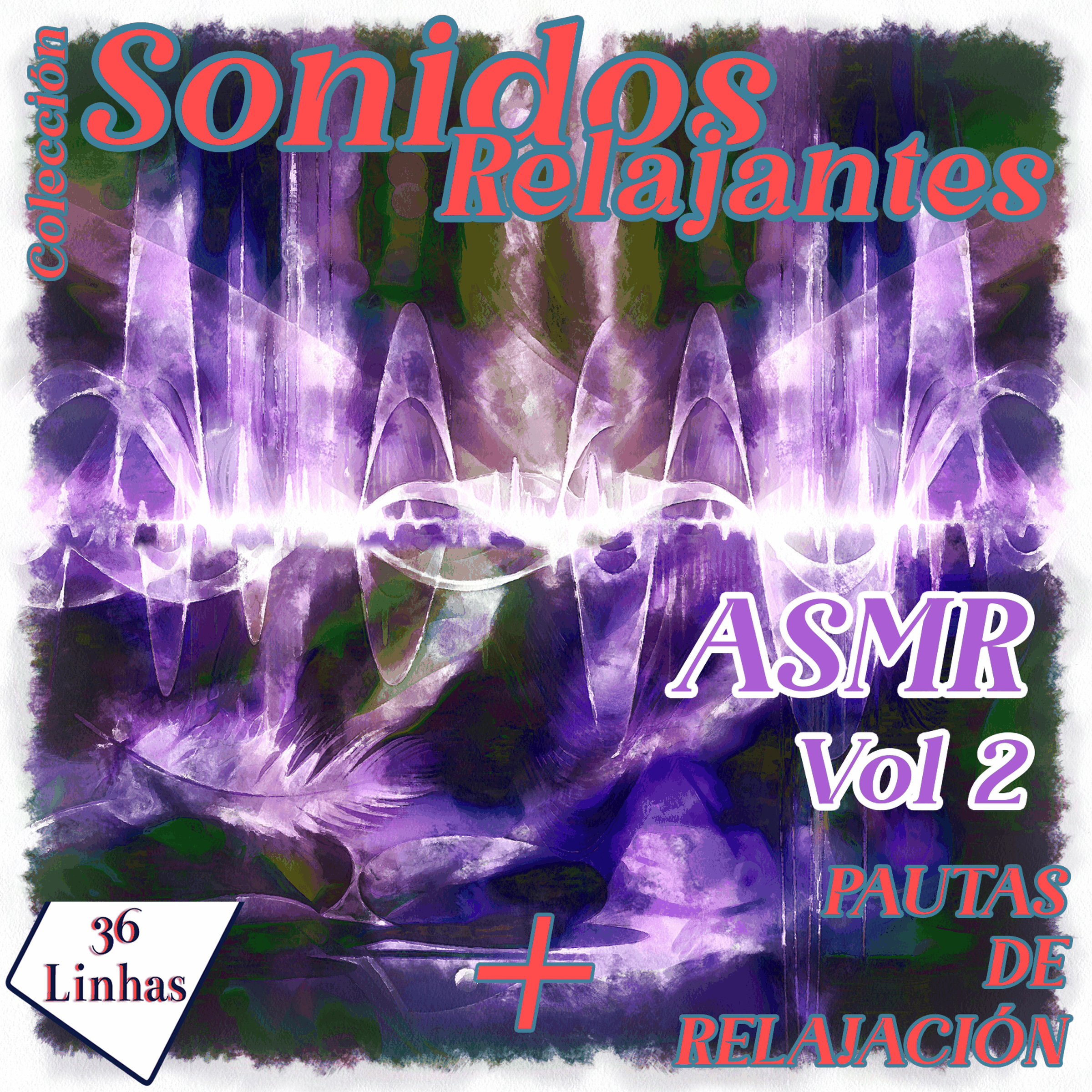 Colección de sonidos relajantes - ASMR vol 2