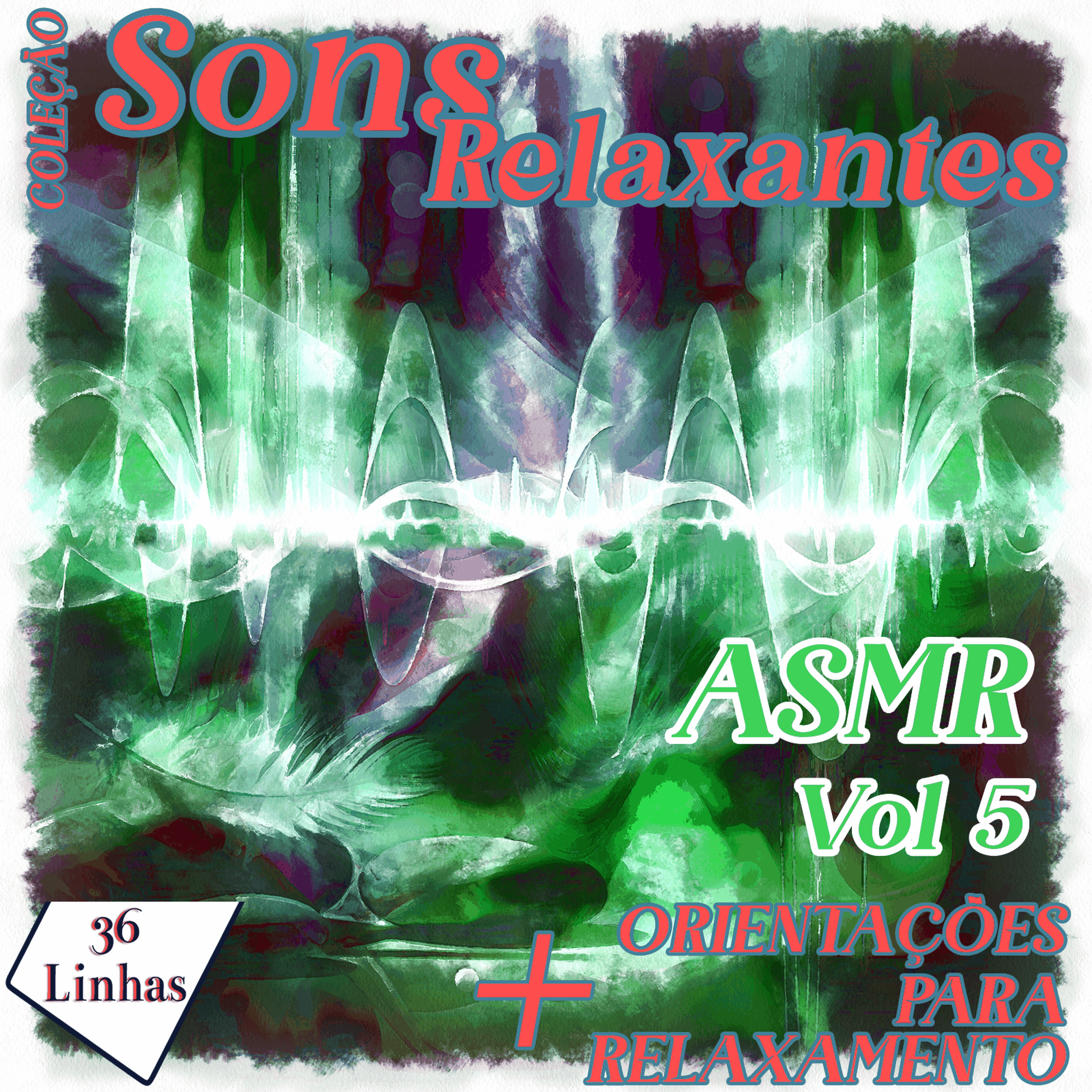 Coleção Sons Relaxantes - ASMR vol 5