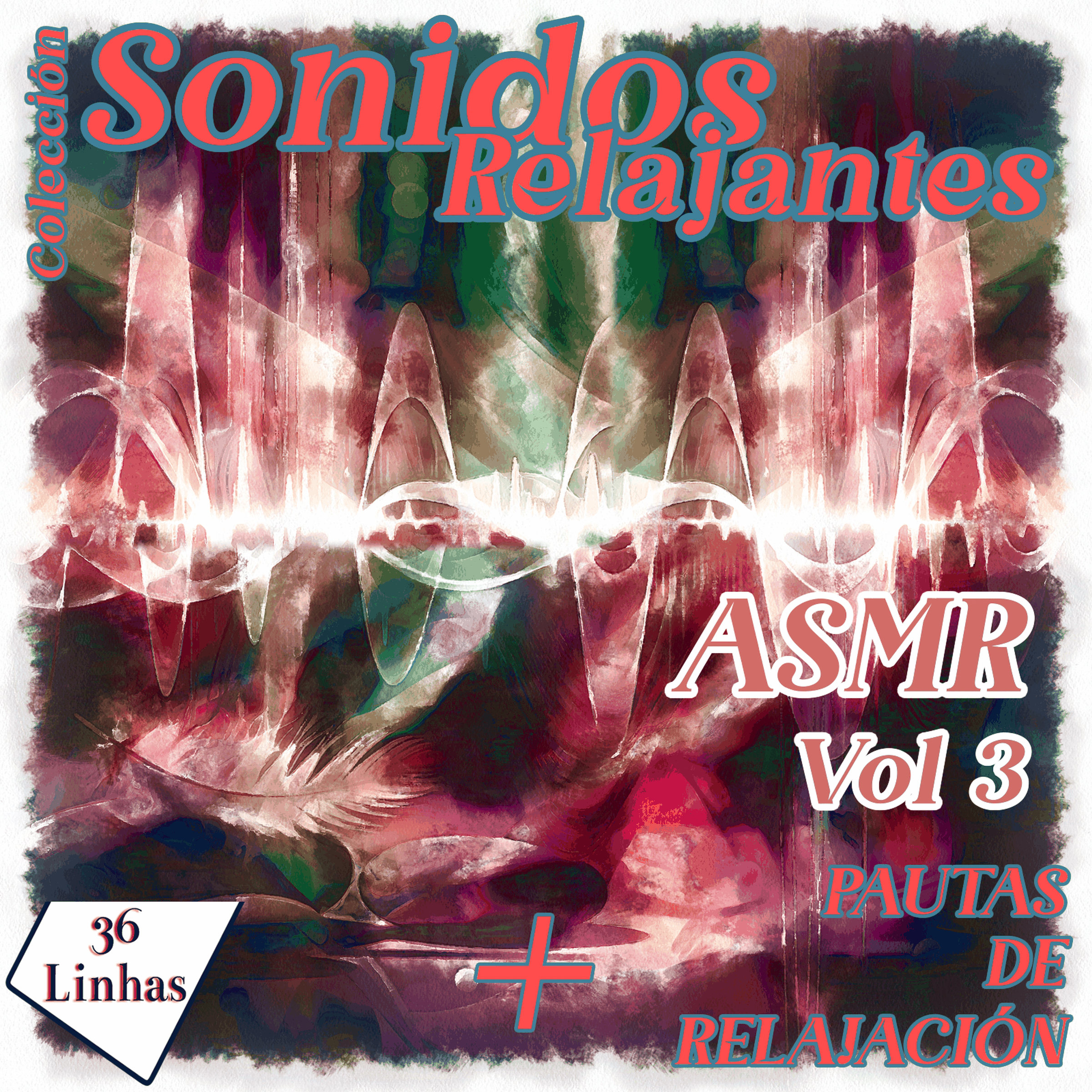 Colección de sonidos relajantes - ASMR vol 3