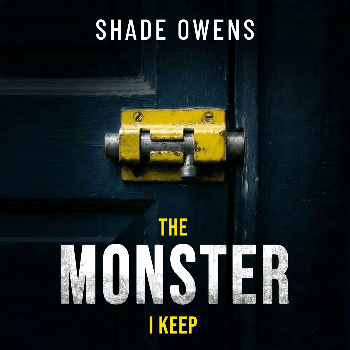 The Monster I Keep