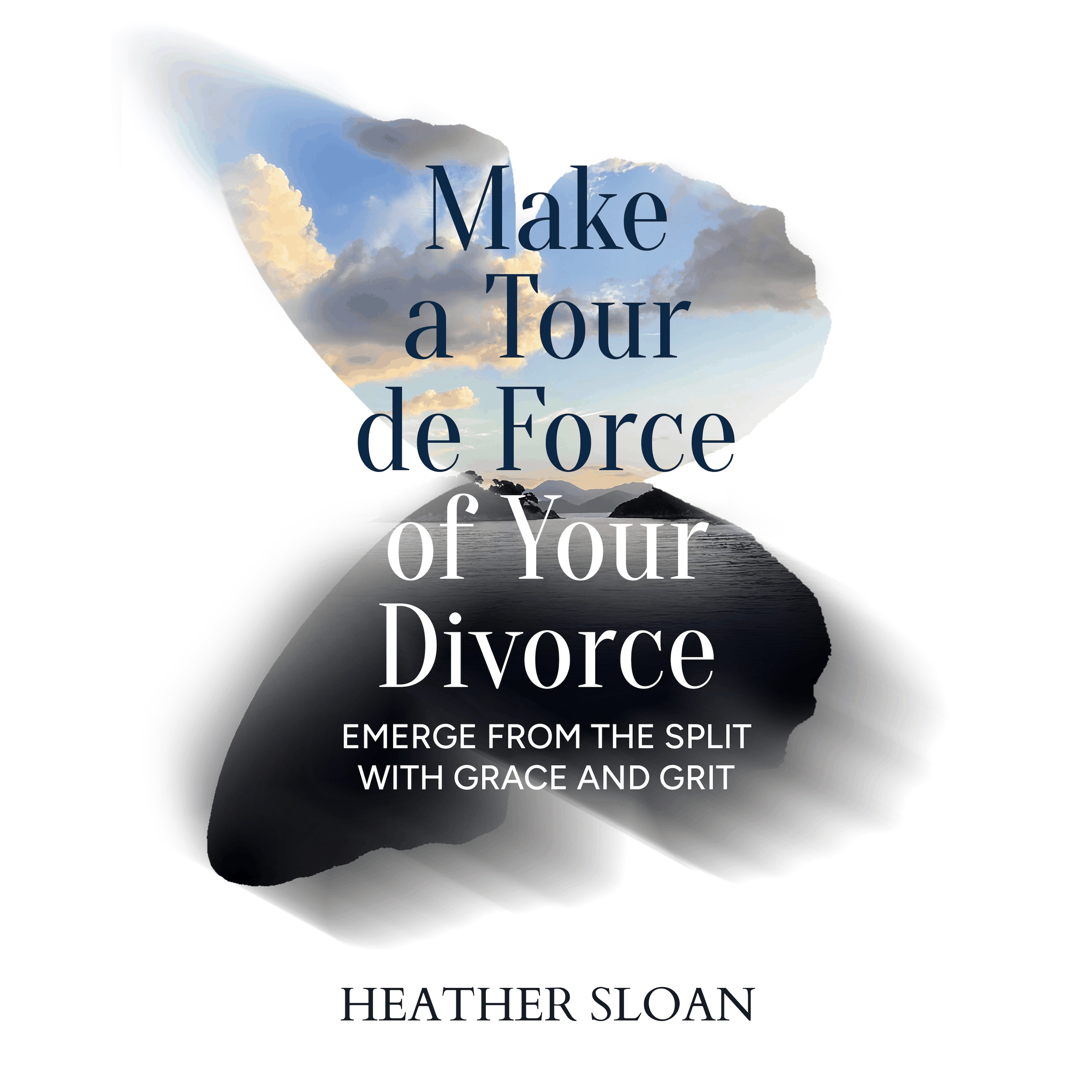 Make a Tour de Force of Your Divorce