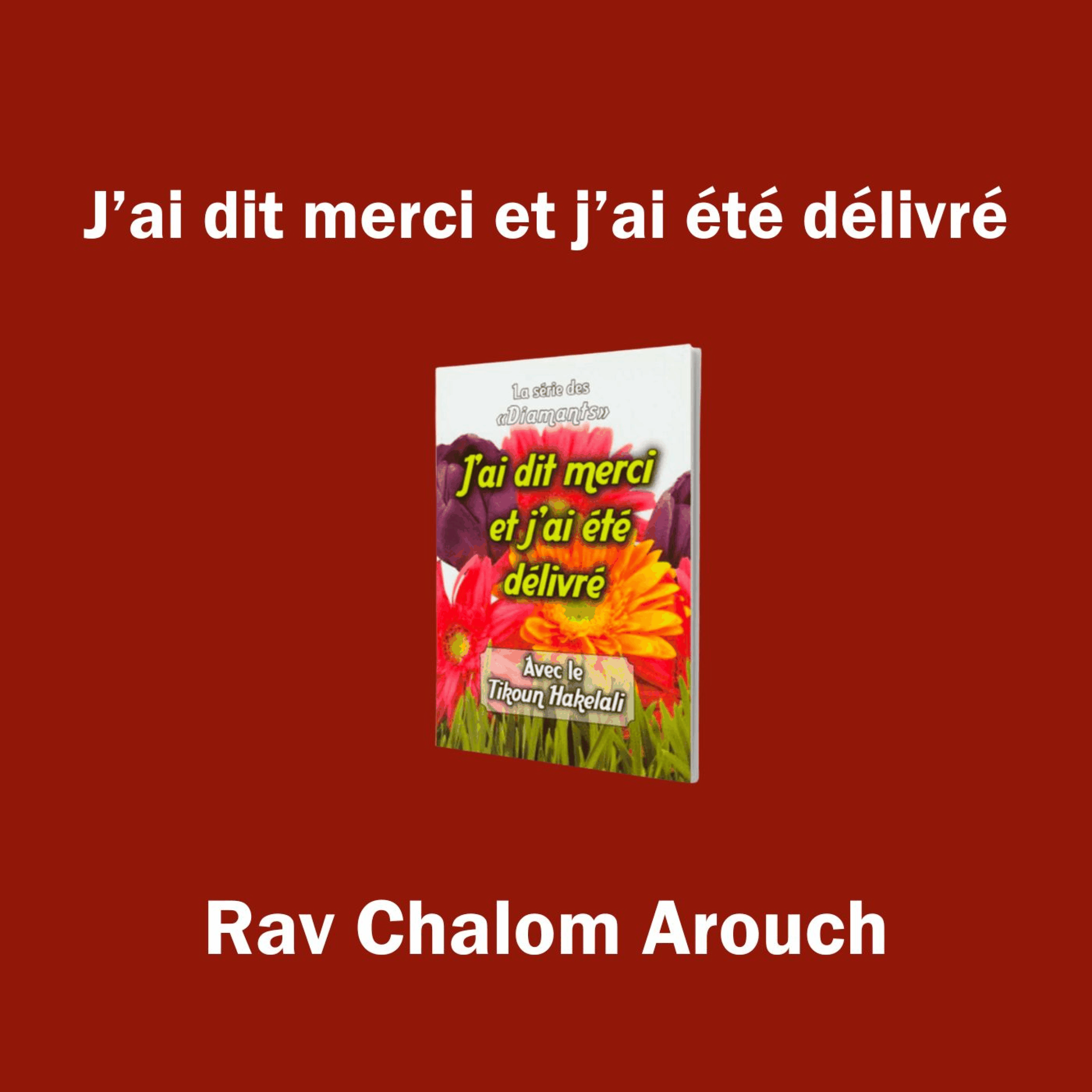 J'ai dit merci et j'ai été délivré