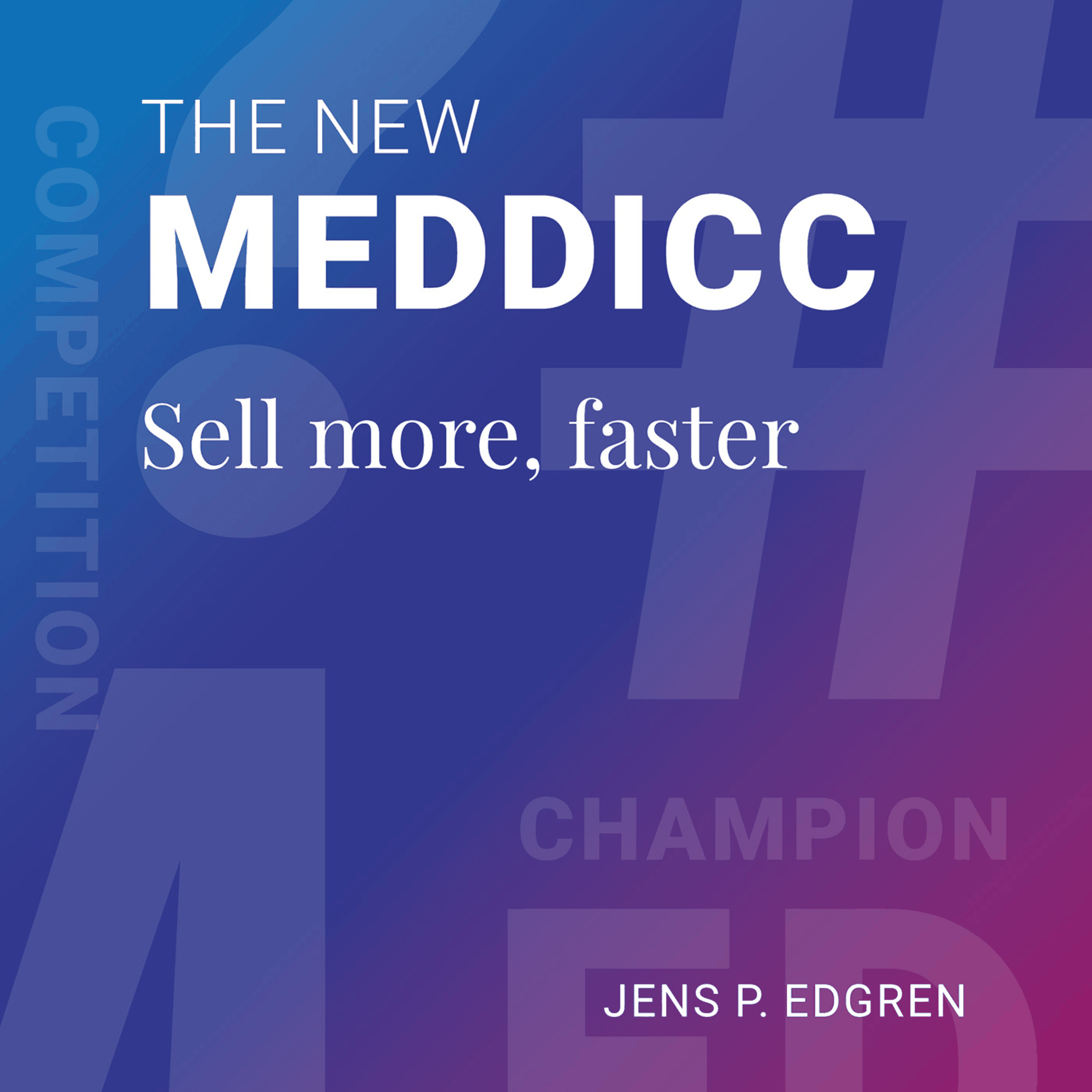 The New MEDDICC