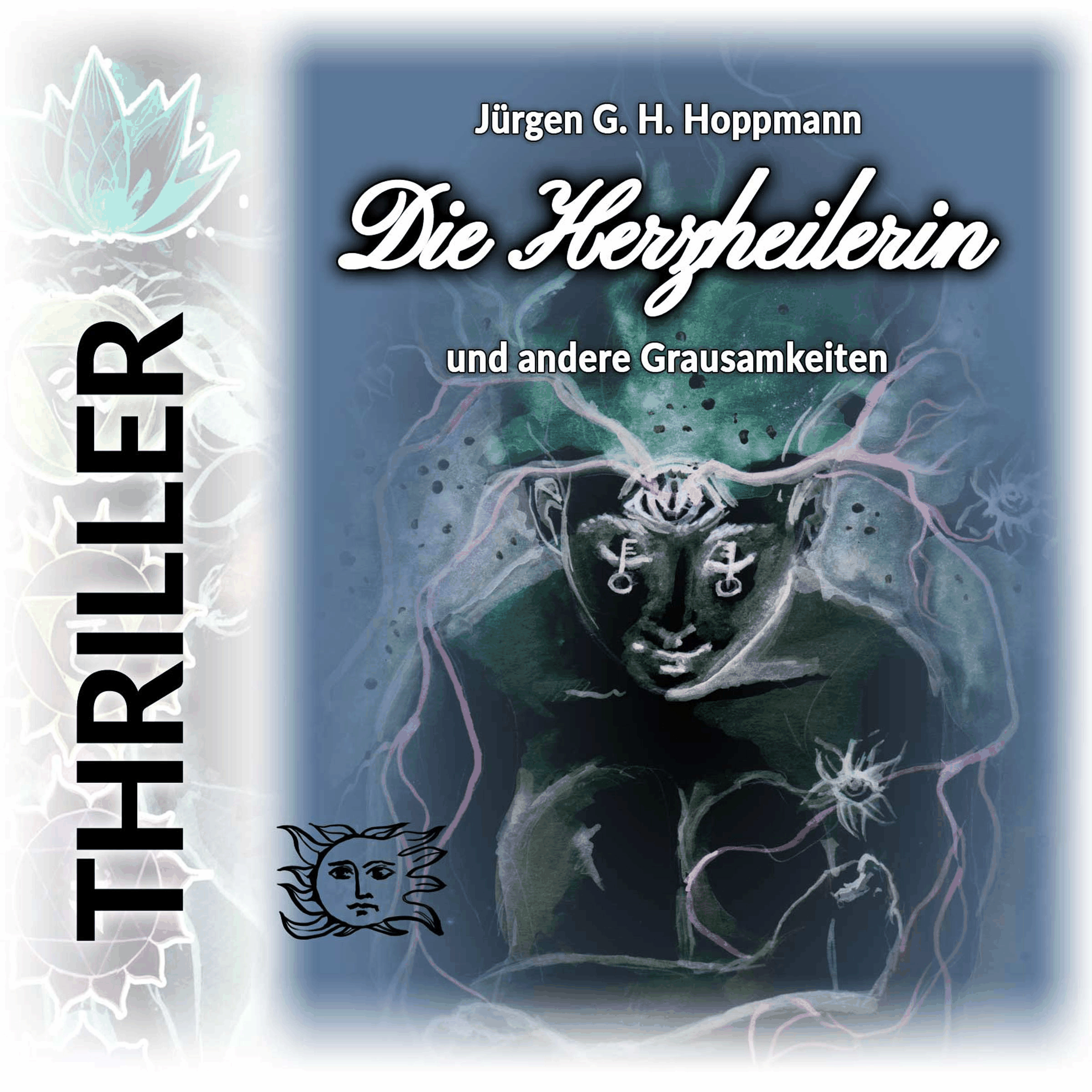 Die Herzheilerin
