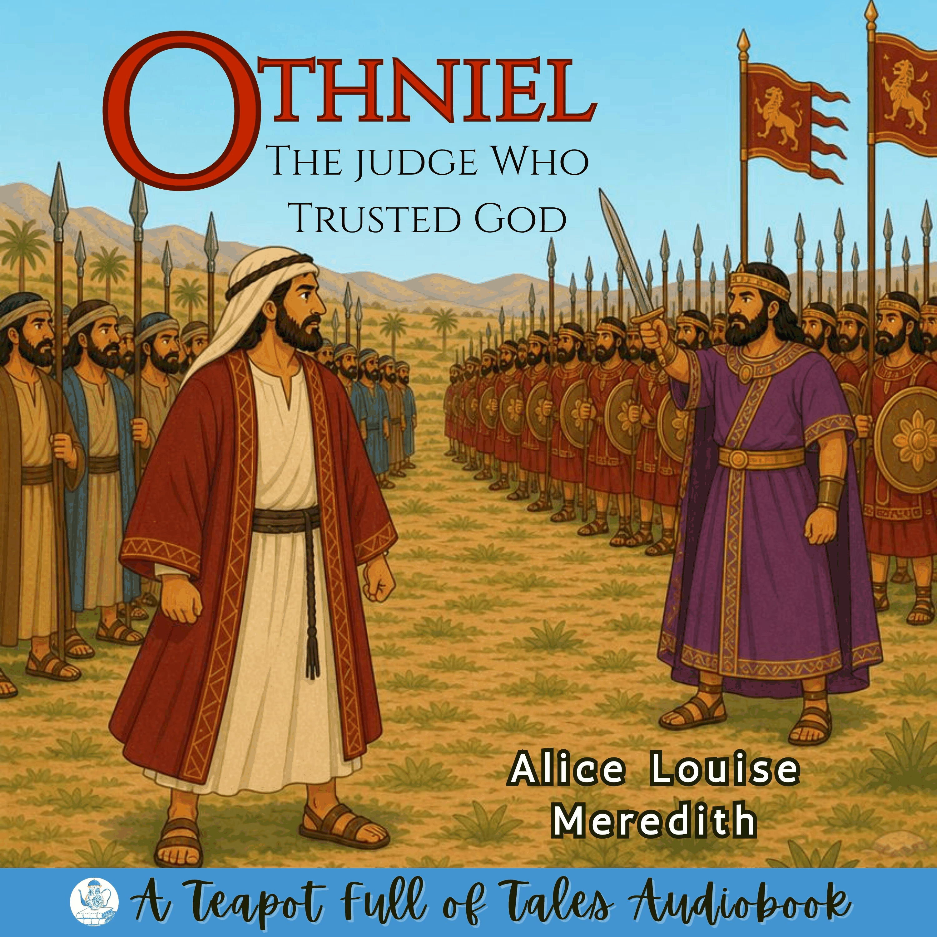 Othniel: The Judge Who Trusted God