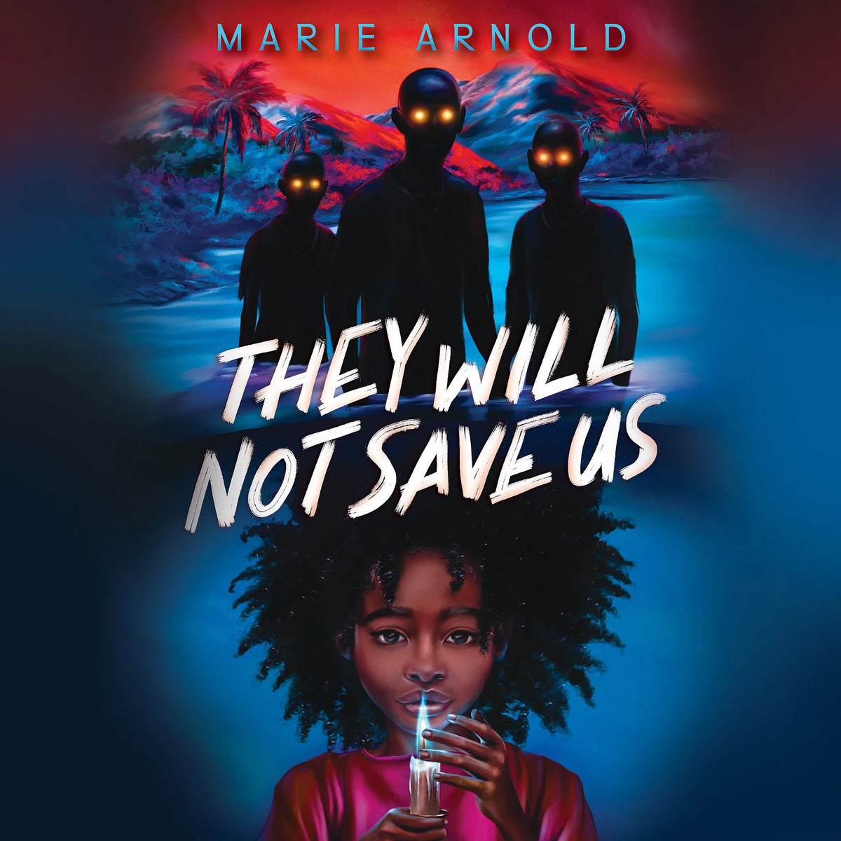 They Will Not Save Us