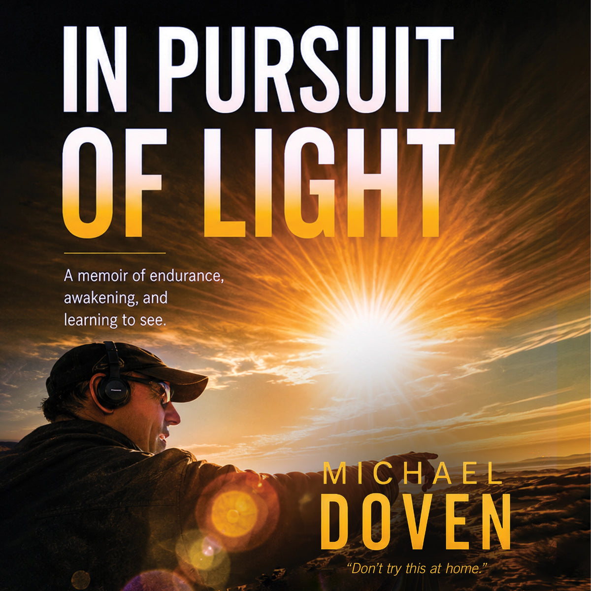 In Pursuit of Light