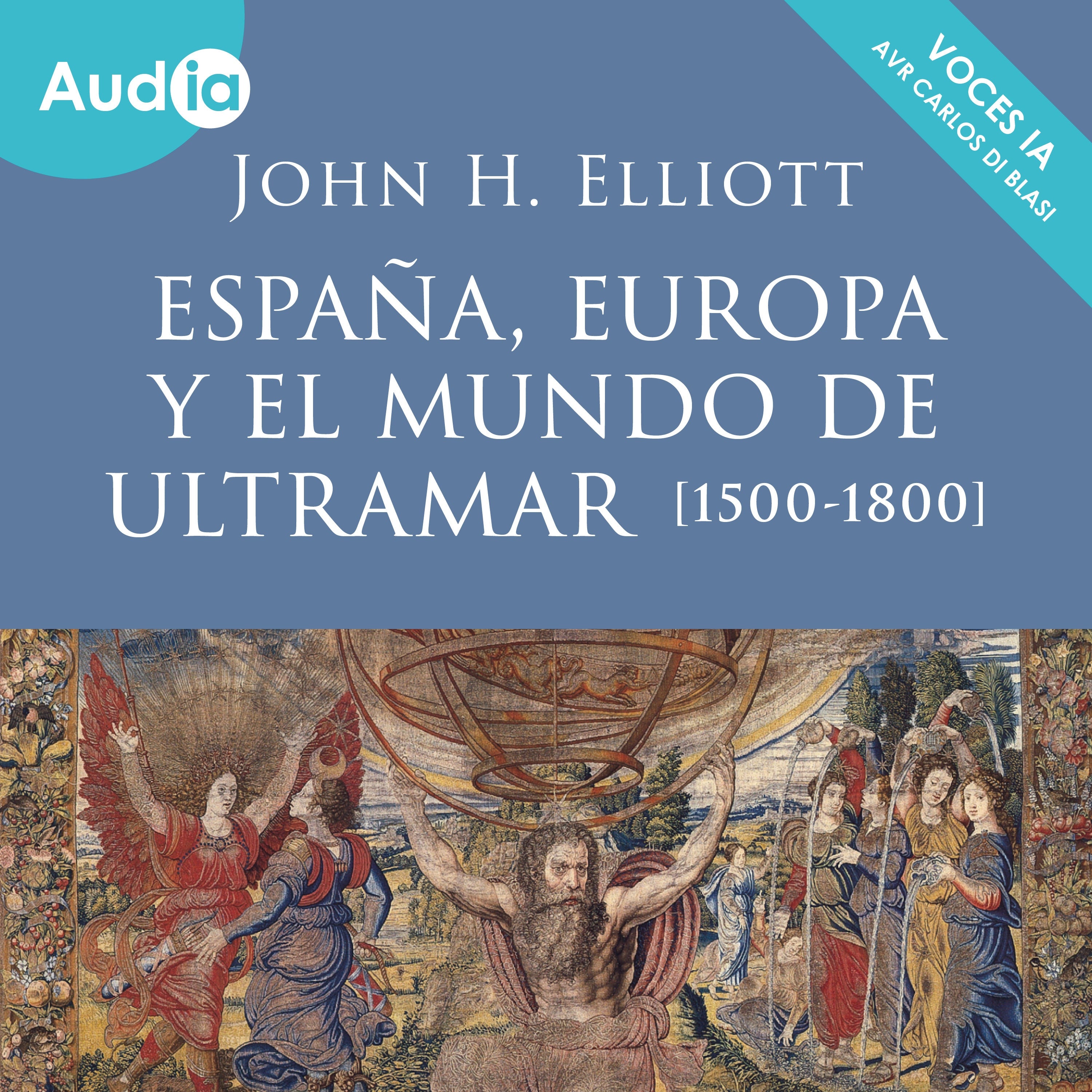 España, Europa y el mundo de ultramar (1500-1800)