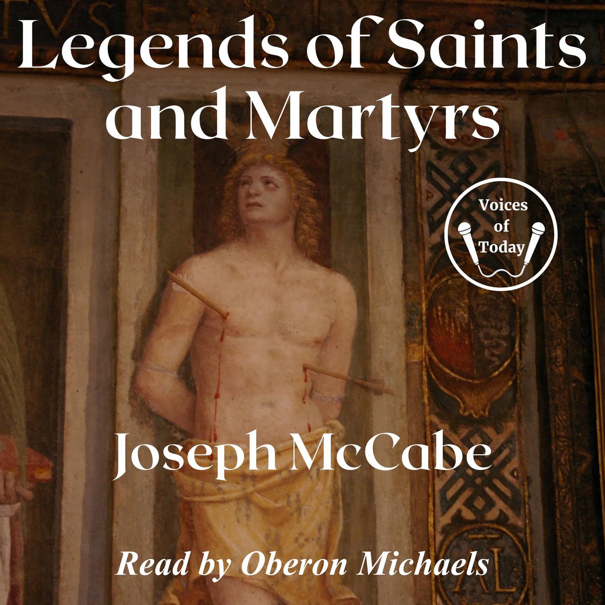 Legends of Saints and Martyrs