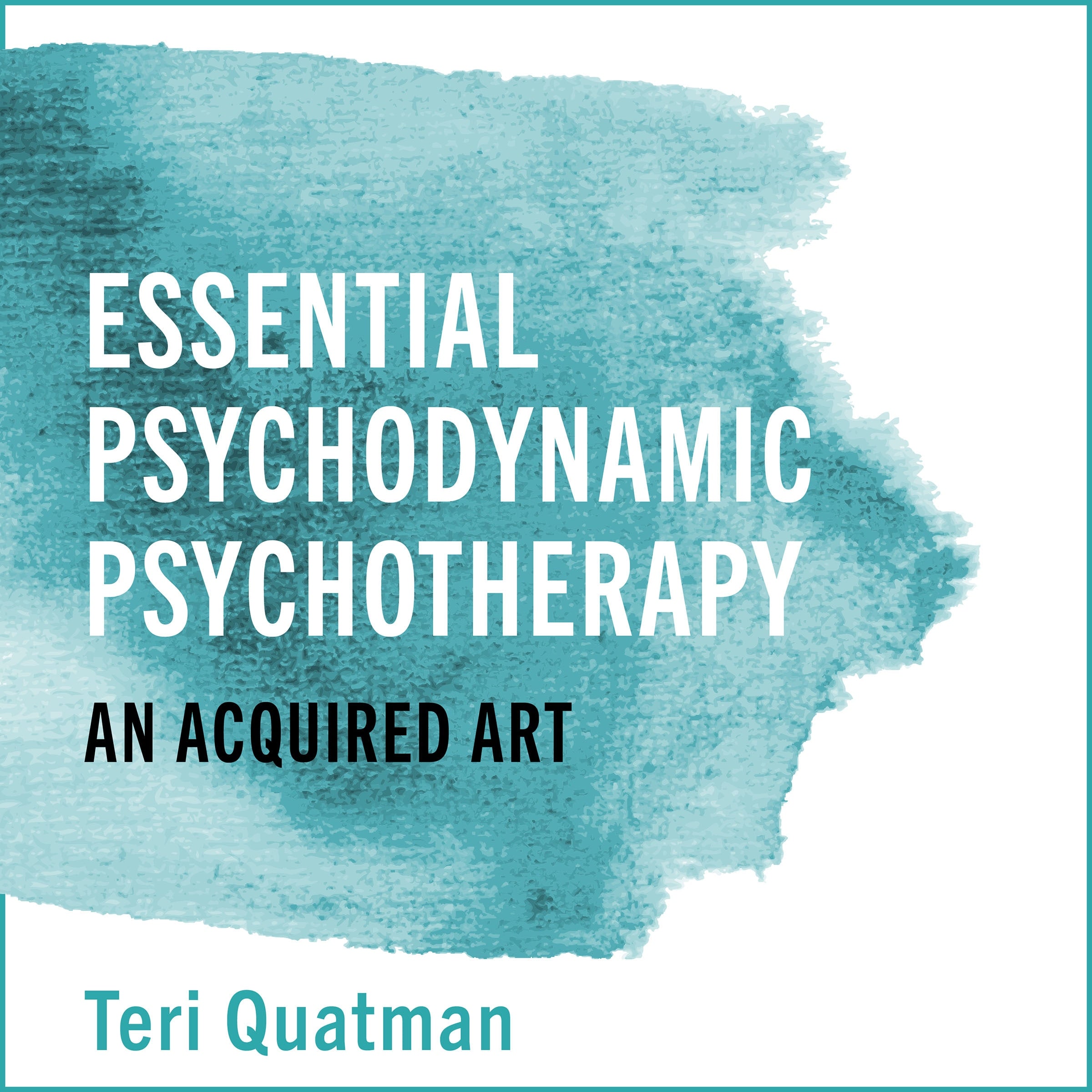 Essential Psychodynamic Psychotherapy