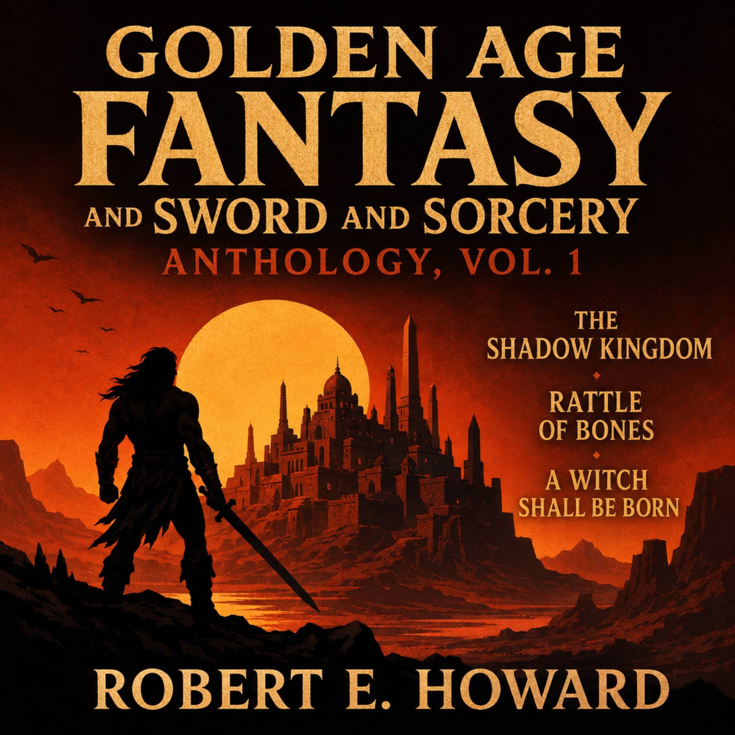 Golden Age Fantasy and Sword and Sorcery Anthology, Vol. 1