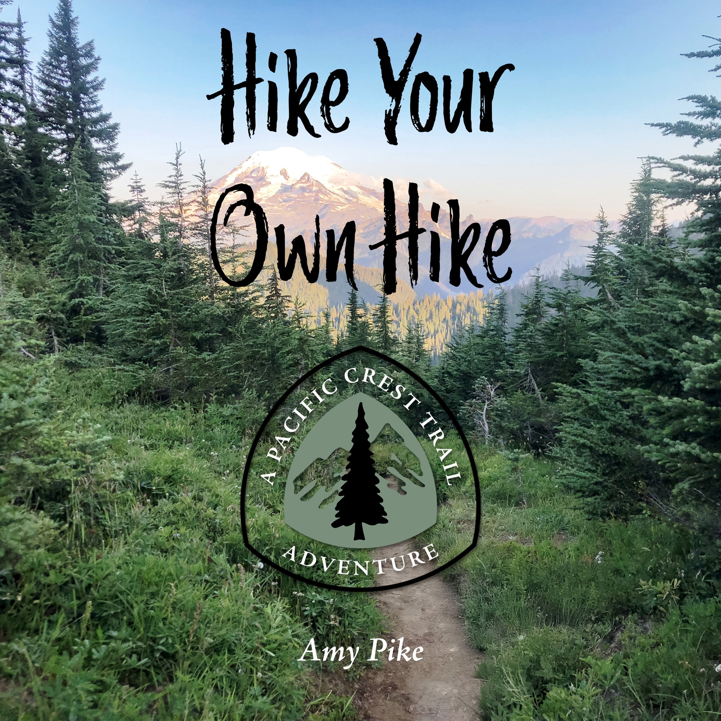 Hike Your Own Hike