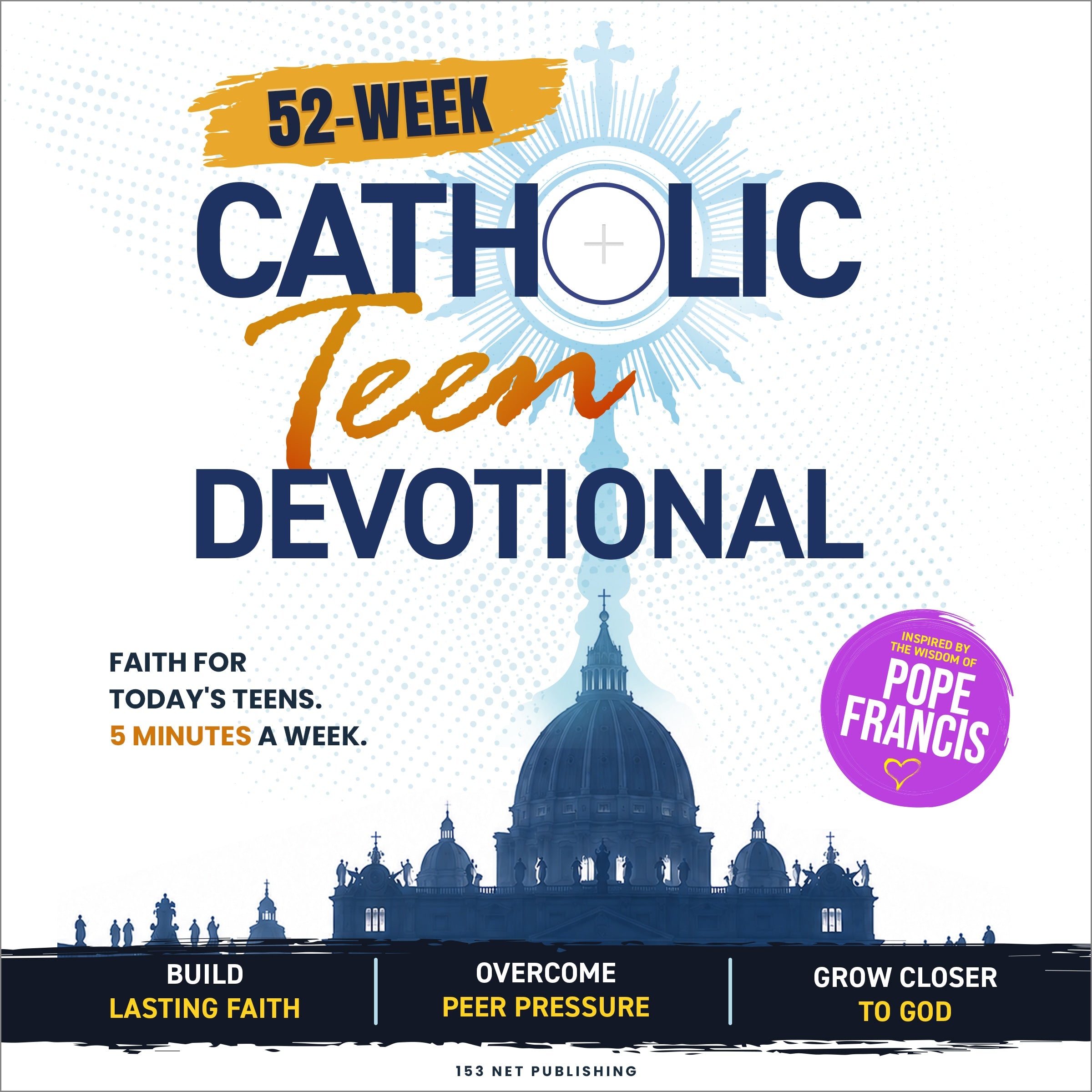 52-Week Catholic Teen Devotional