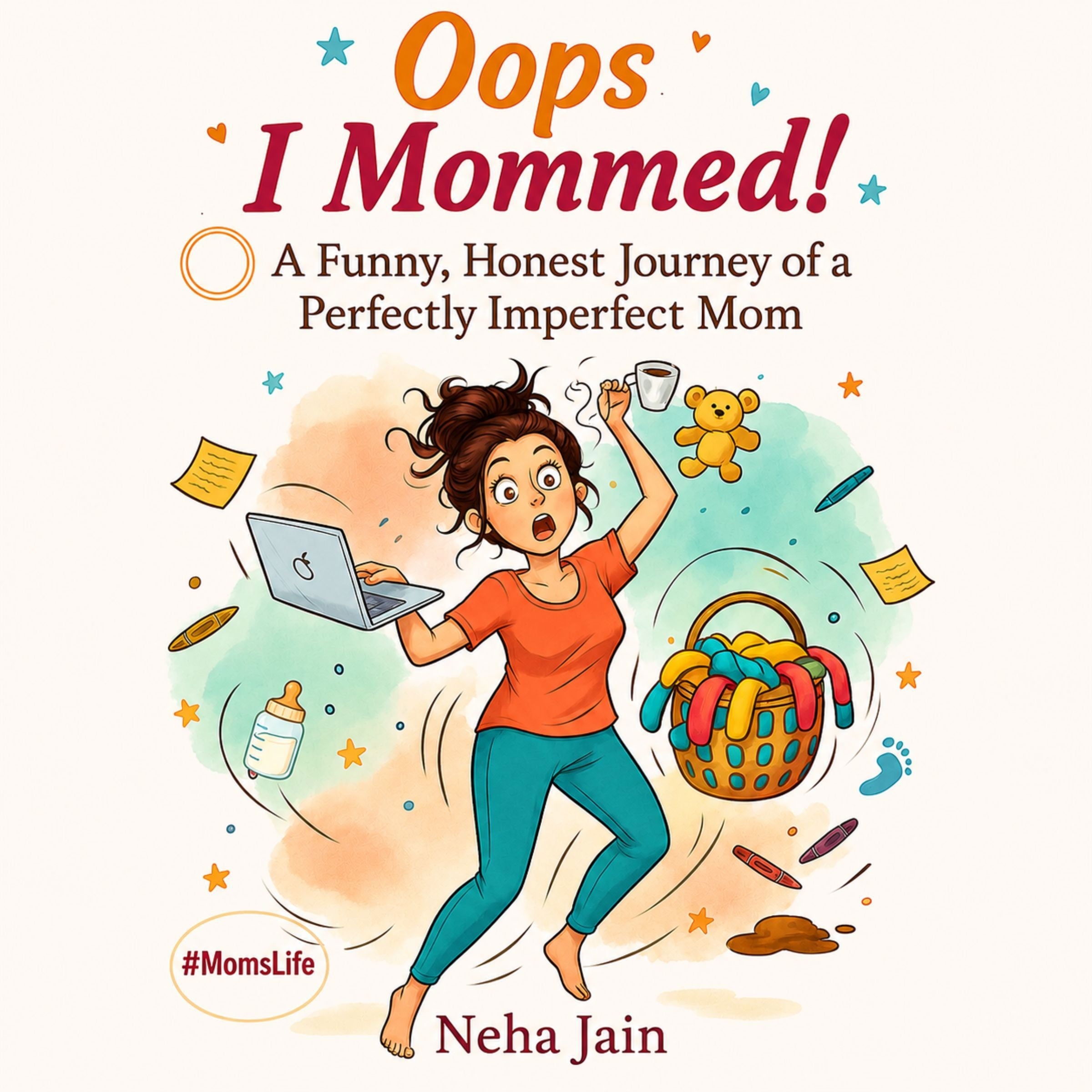 Oops, I Mommed!