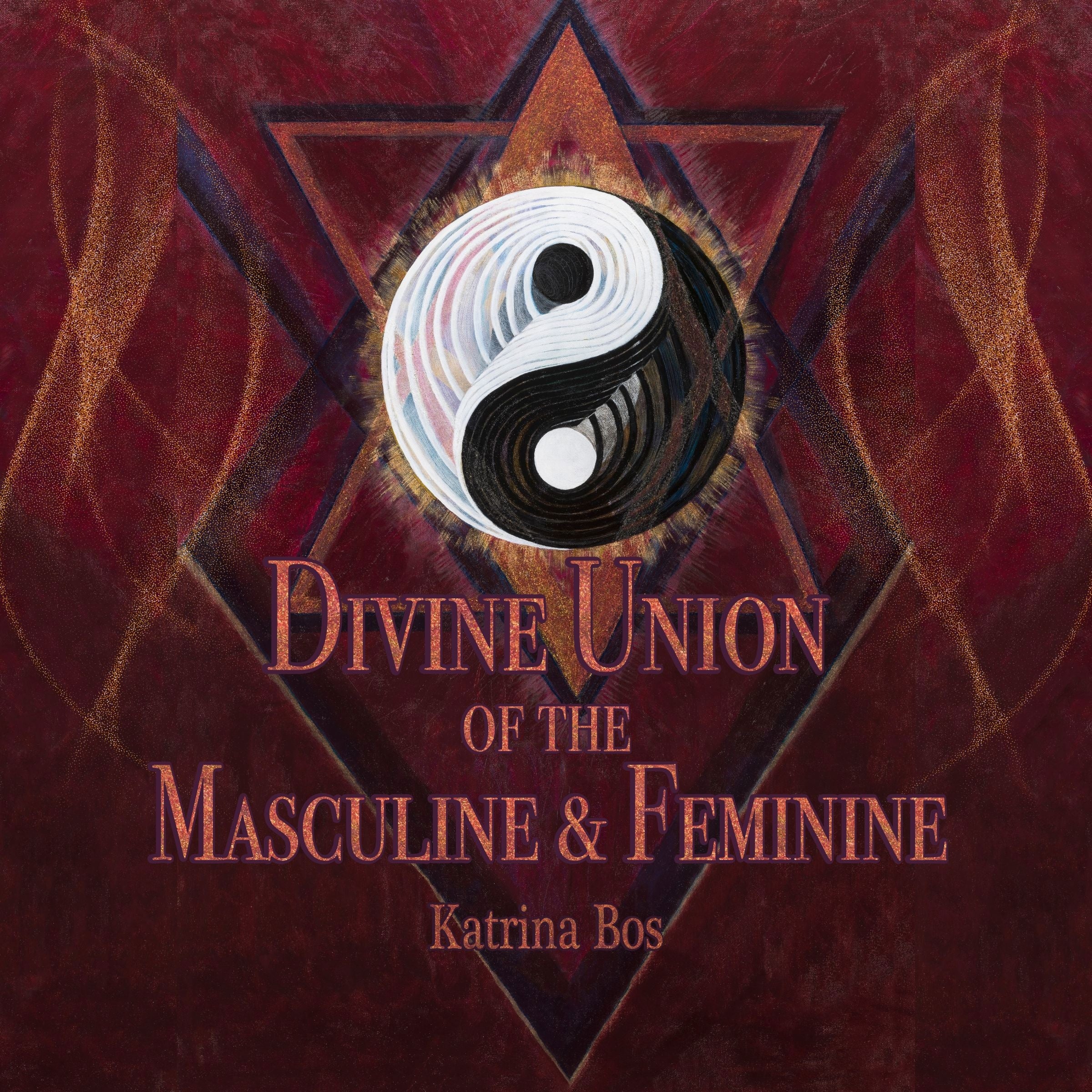 Divine Union of the Masculine & Feminine