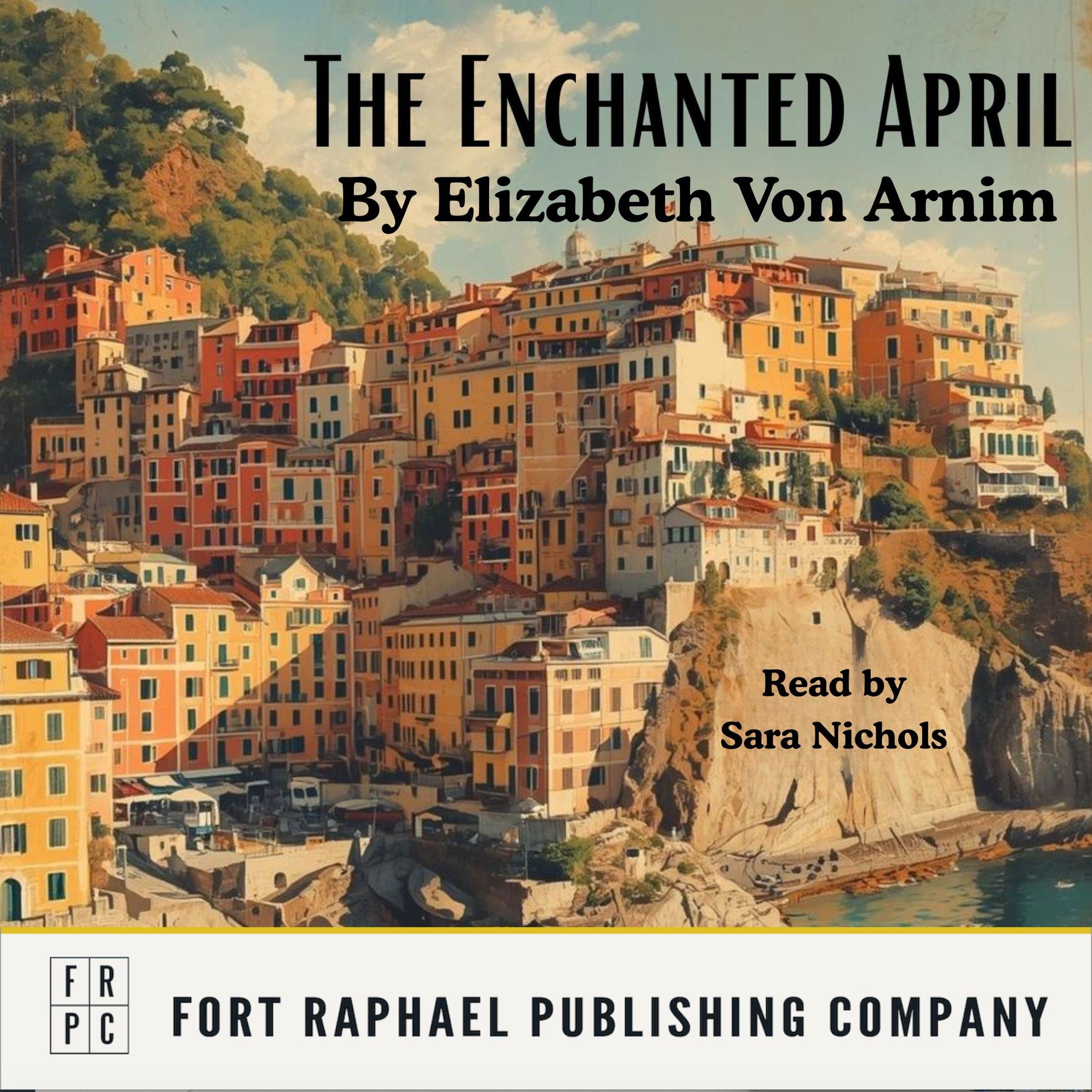 The Enchanted April - Unabridged