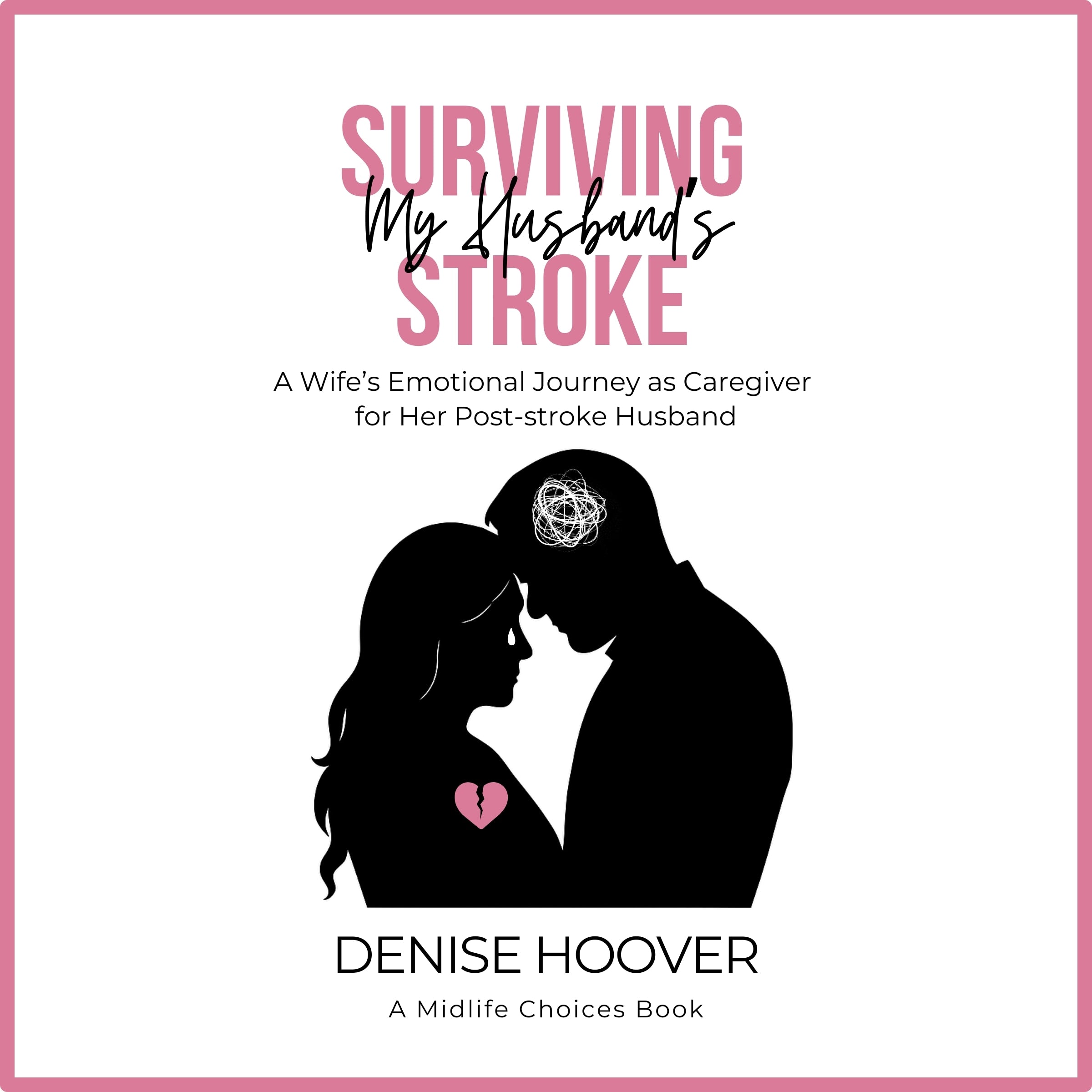 Surviving My Husband's Stroke