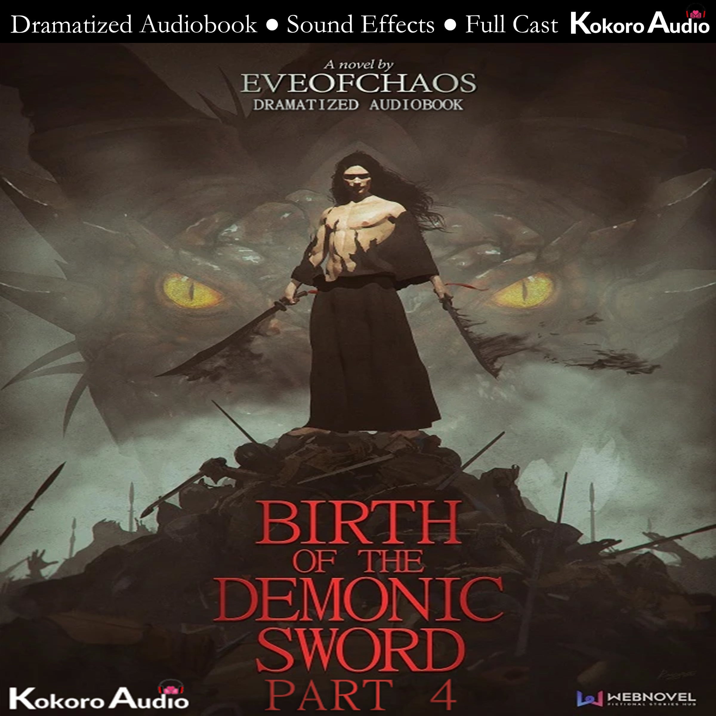 Birth of the Demonic Sword Part 4